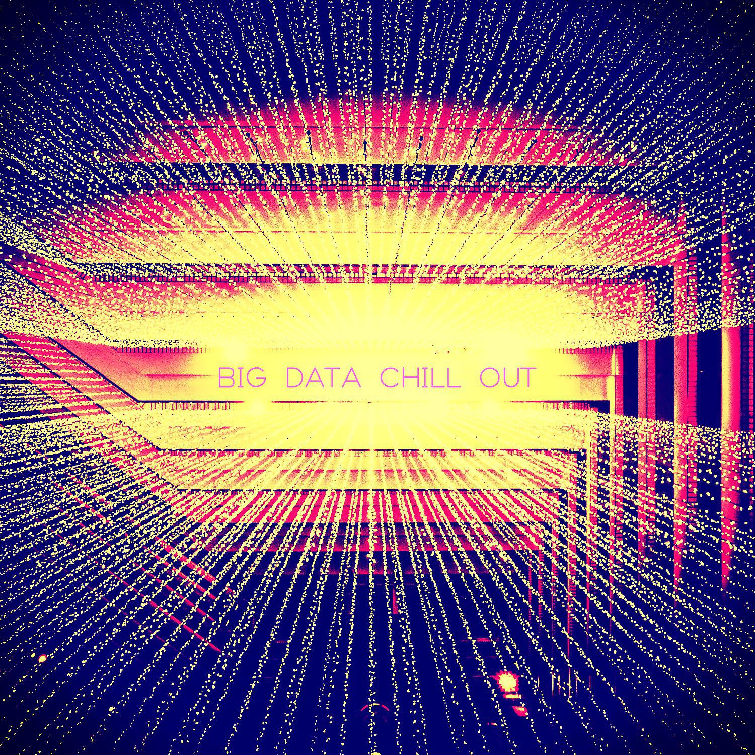 Постер альбома Big Data Chill Out