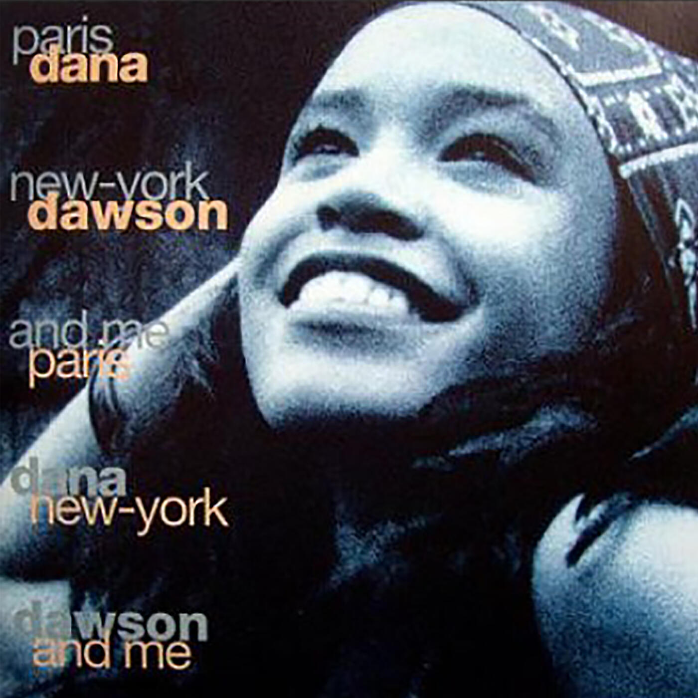 Dana Dawson - Every Time