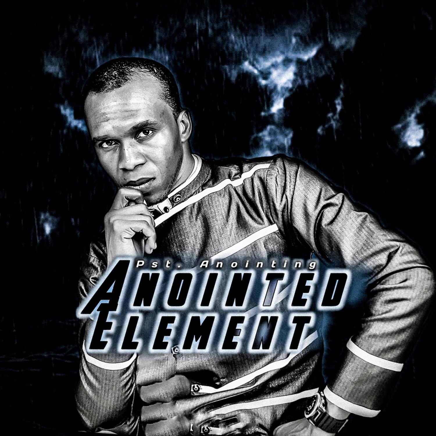 Постер альбома Anointed Element