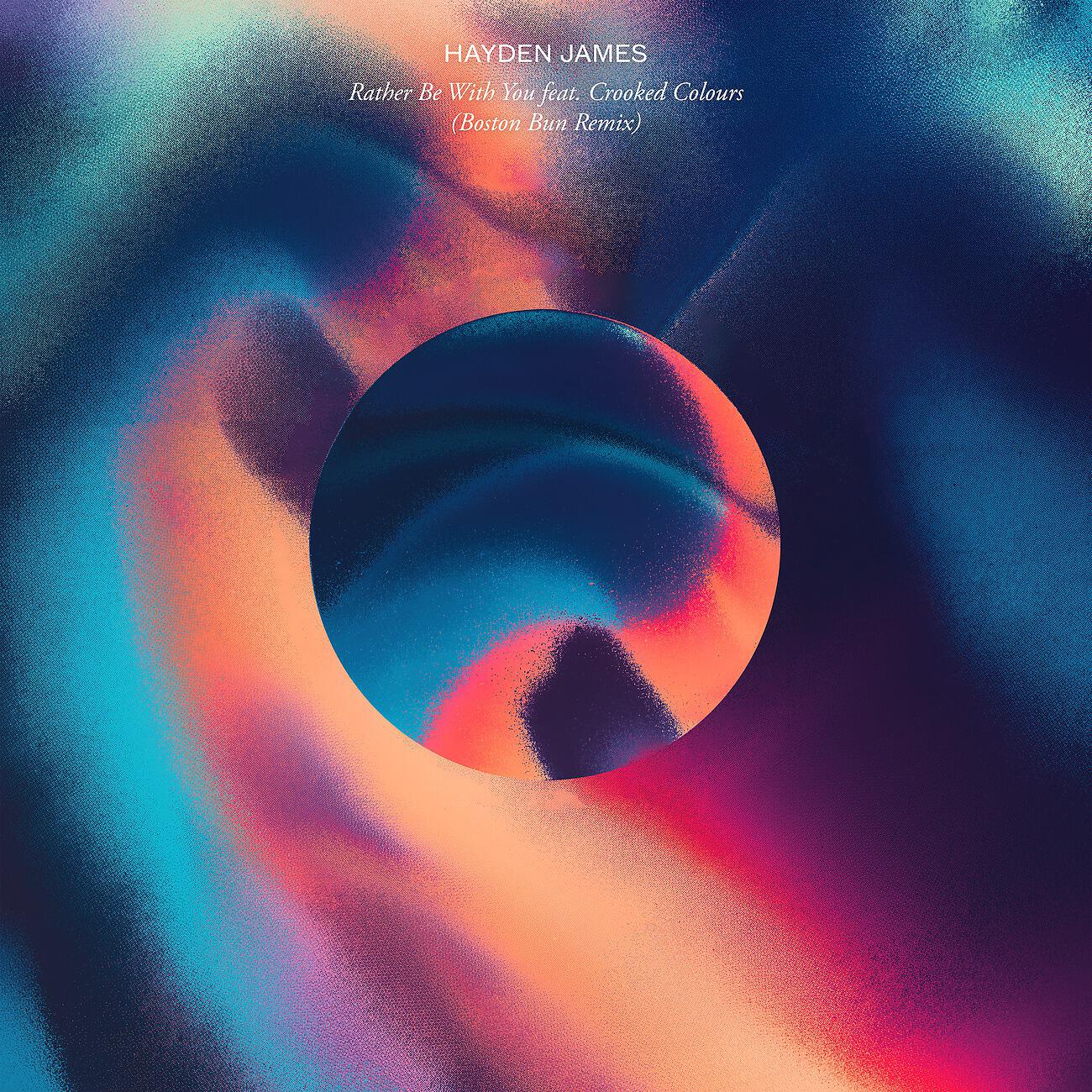 Hayden James - Rather Be With You