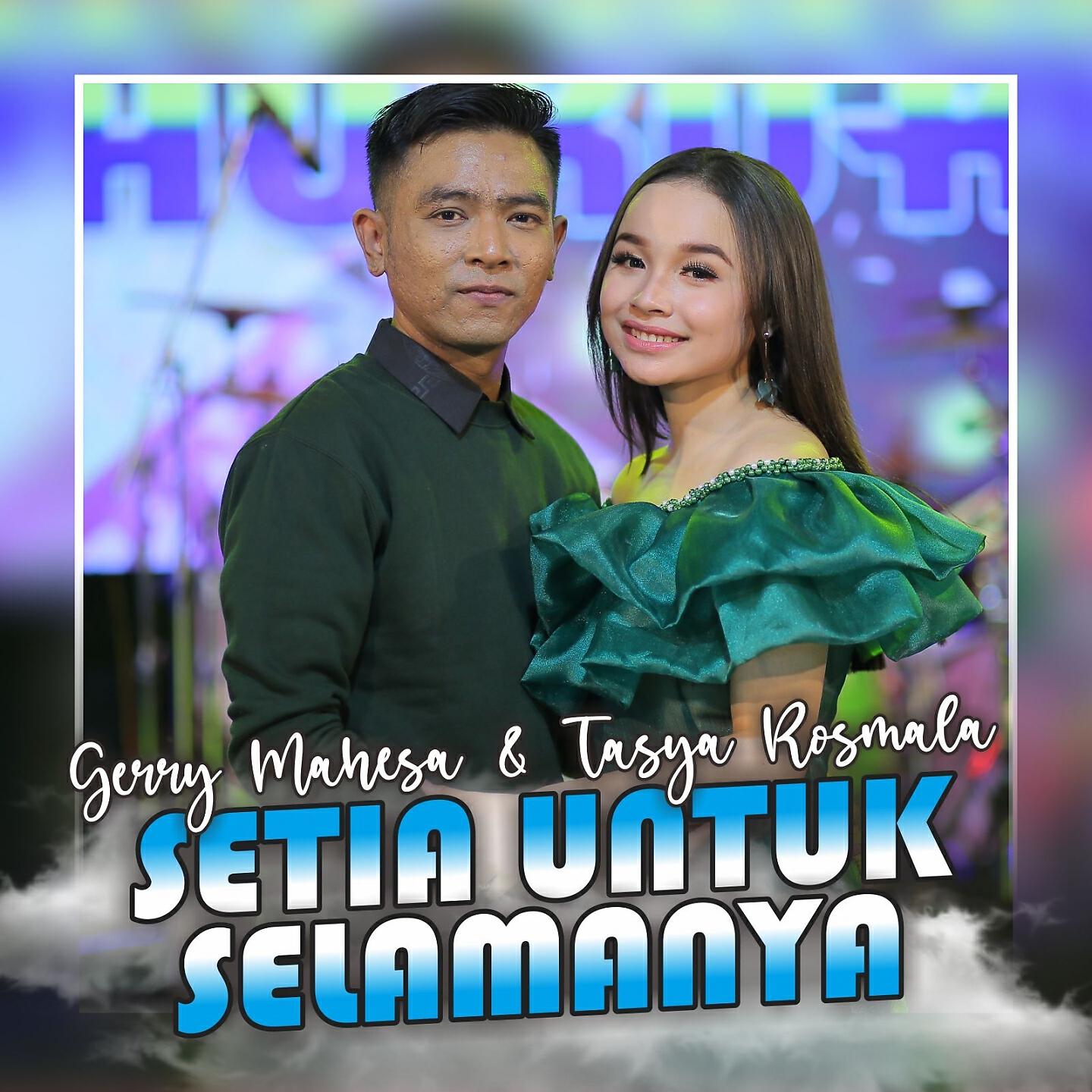 Gerry Mahesa - Setia Untuk Selamanya