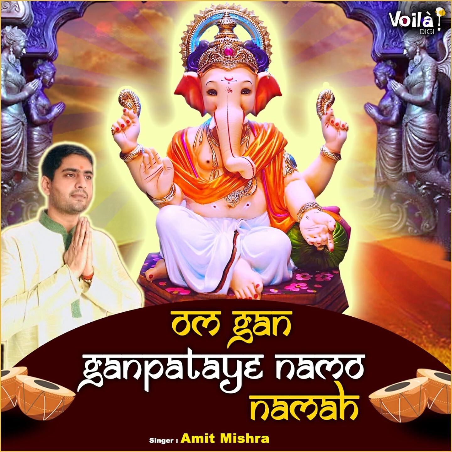 Amit Mishra - Om Gan Ganpataye Namo Namah