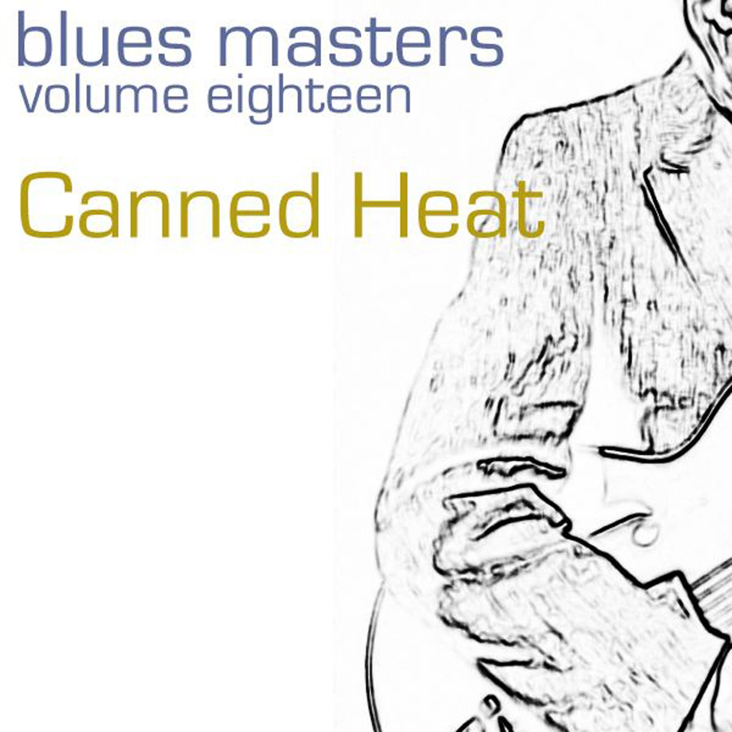 Постер альбома Blues Masters-Canned Heat-Vol. 18