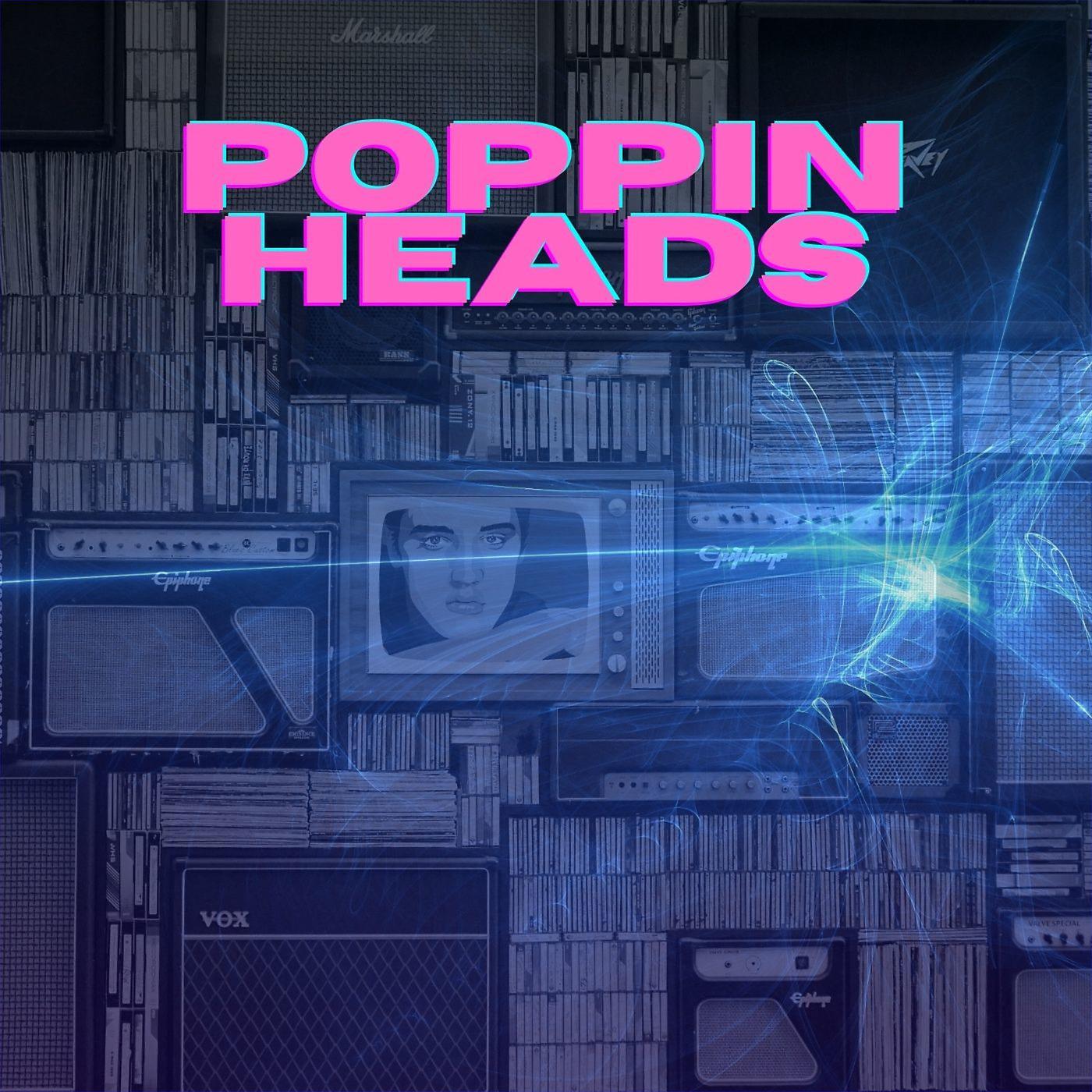 Постер альбома Poppin Heads