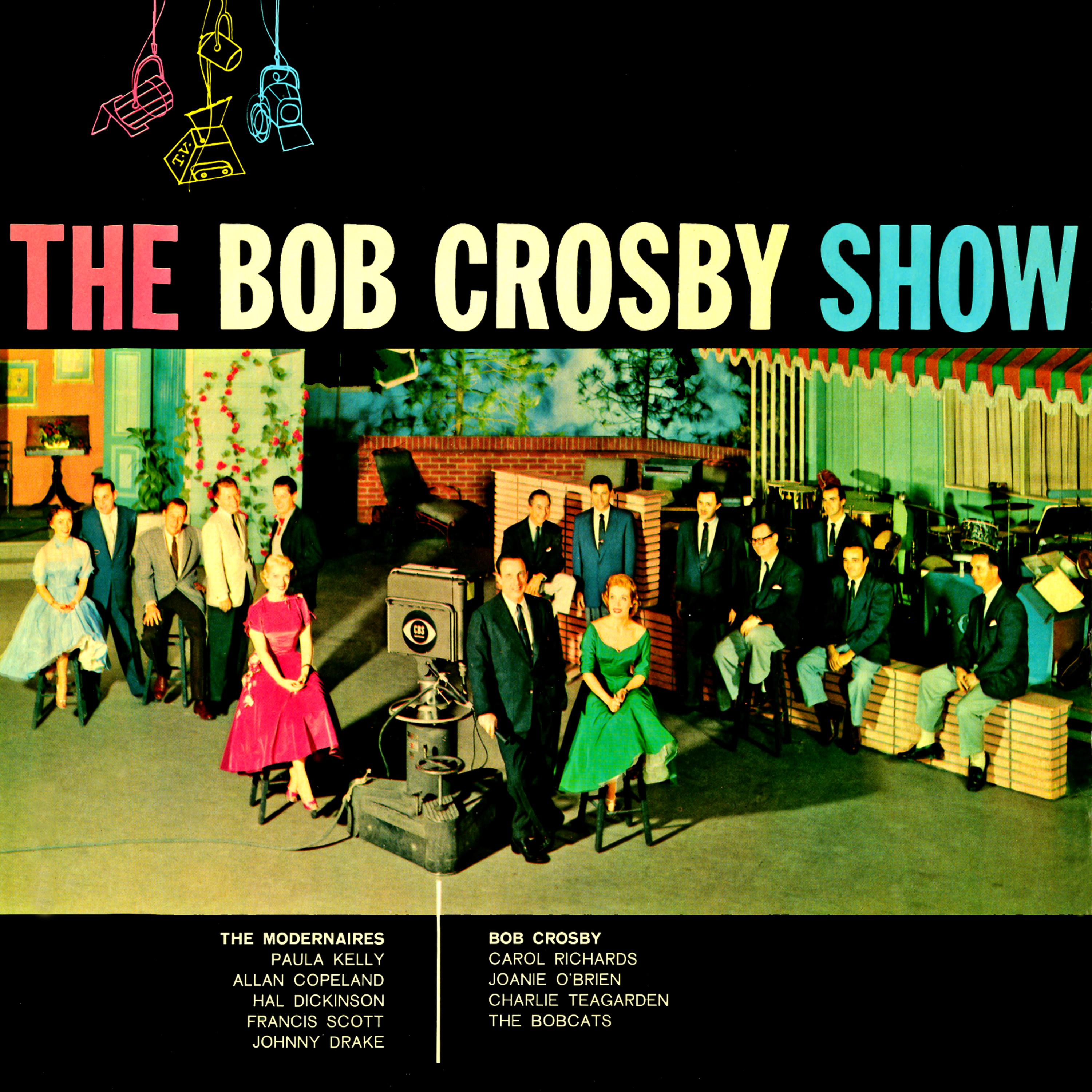 Постер альбома The Bob Crosby Show