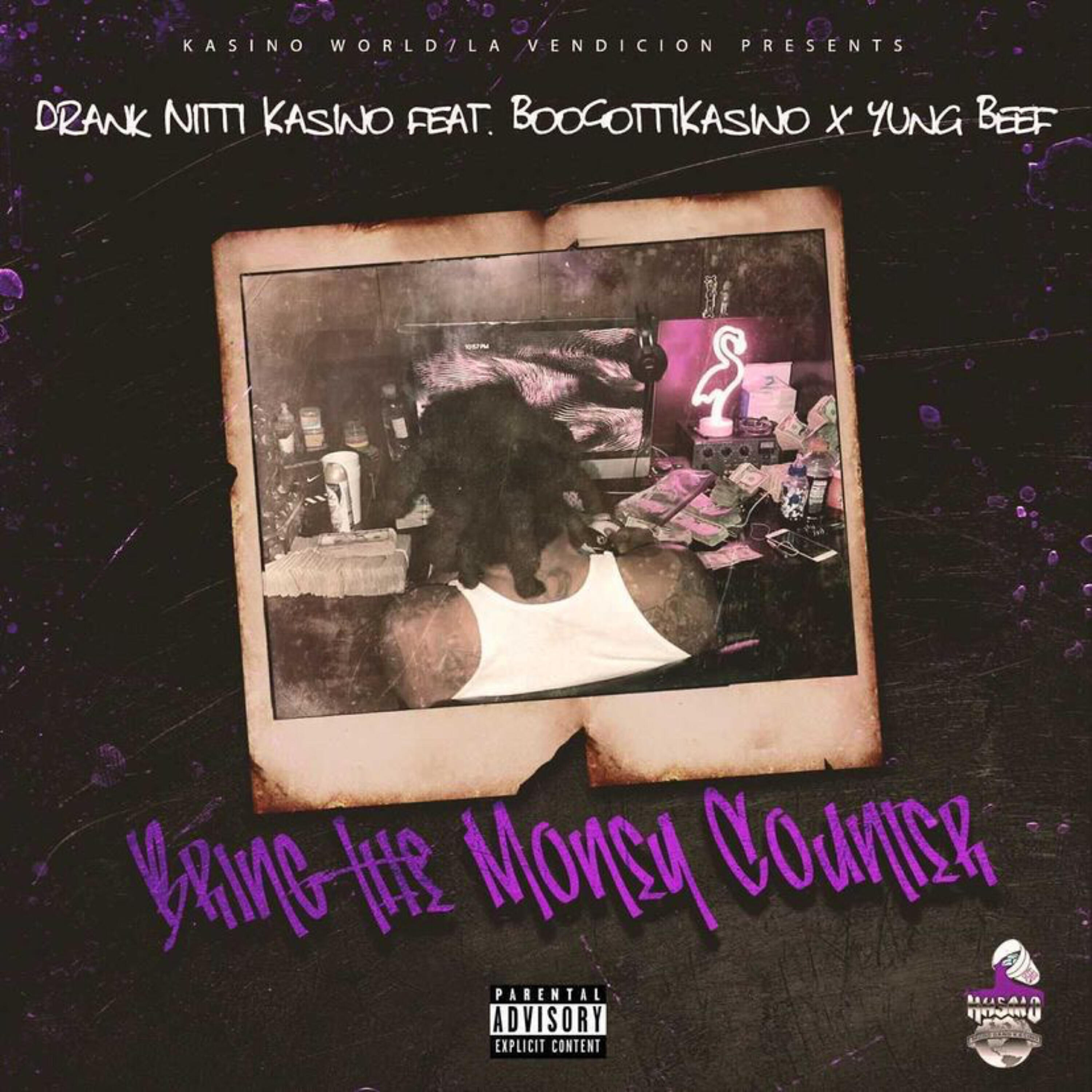 Drank Nitti Kasino - Bring the Money Counter