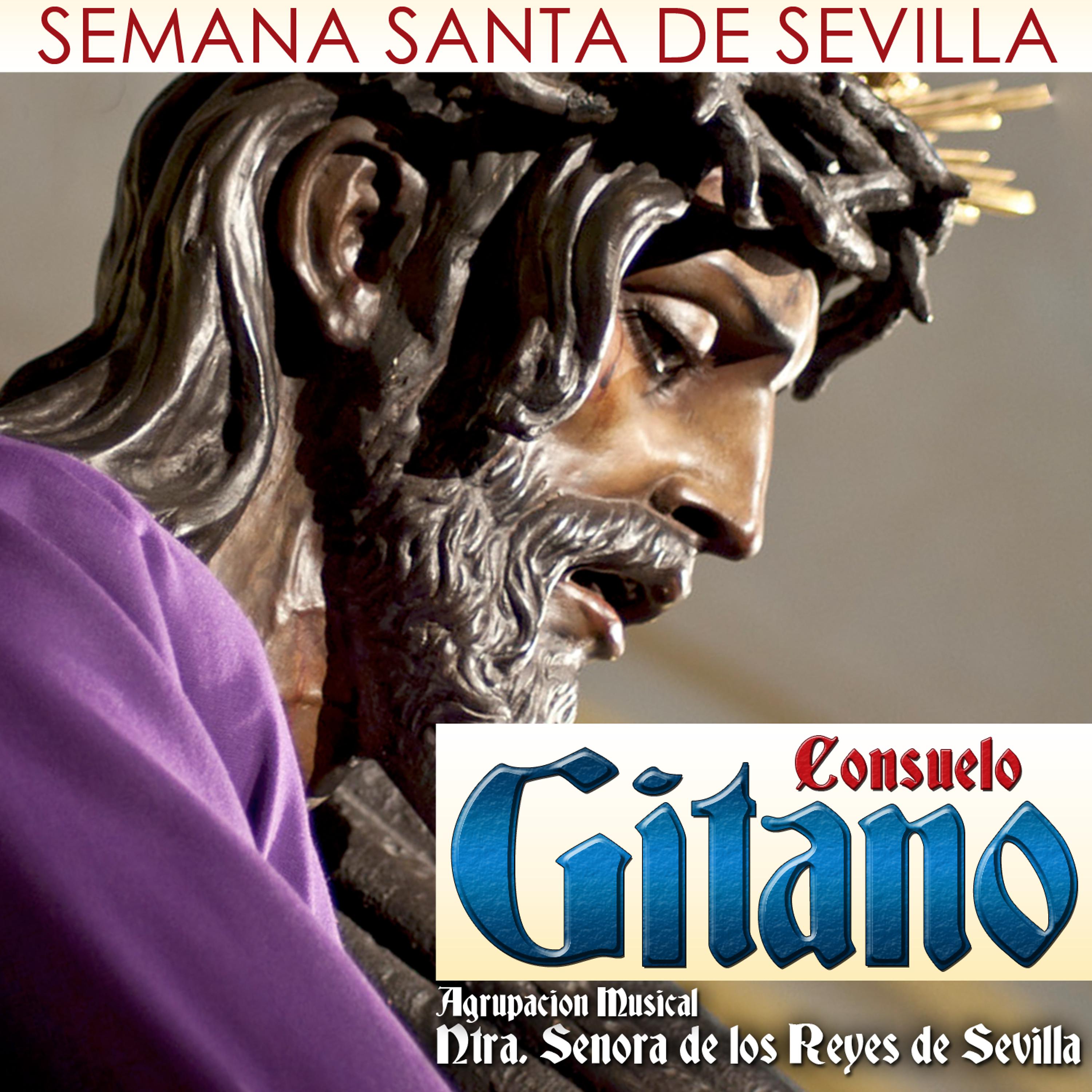 Постер альбома Consuelo Gitano. Semana Santa de Sevilla