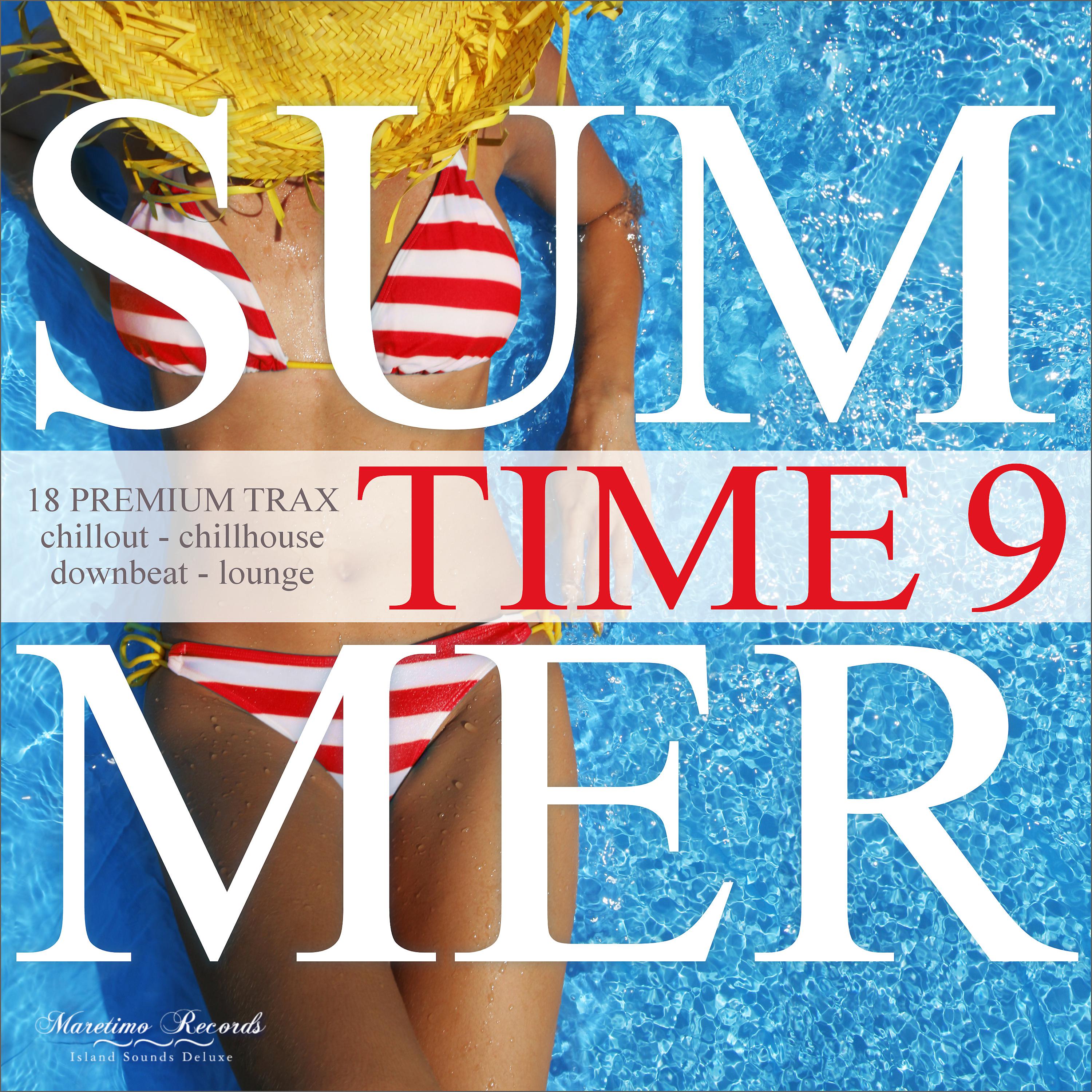 Постер альбома Summer Time, Vol. 9 - 18 Premium Trax: Chillout, Chillhouse, Downbeat, Lounge