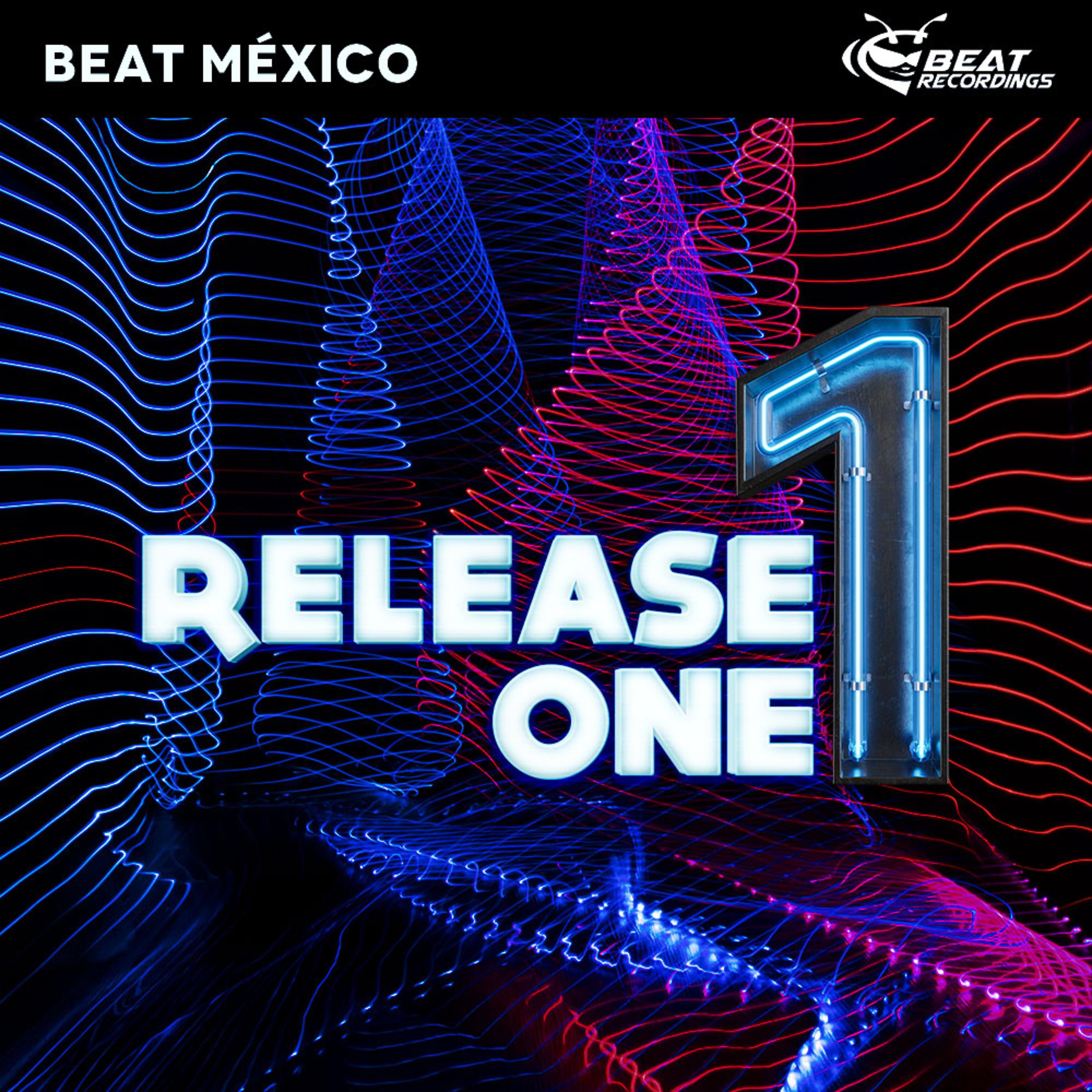 Постер альбома Beat México Release One