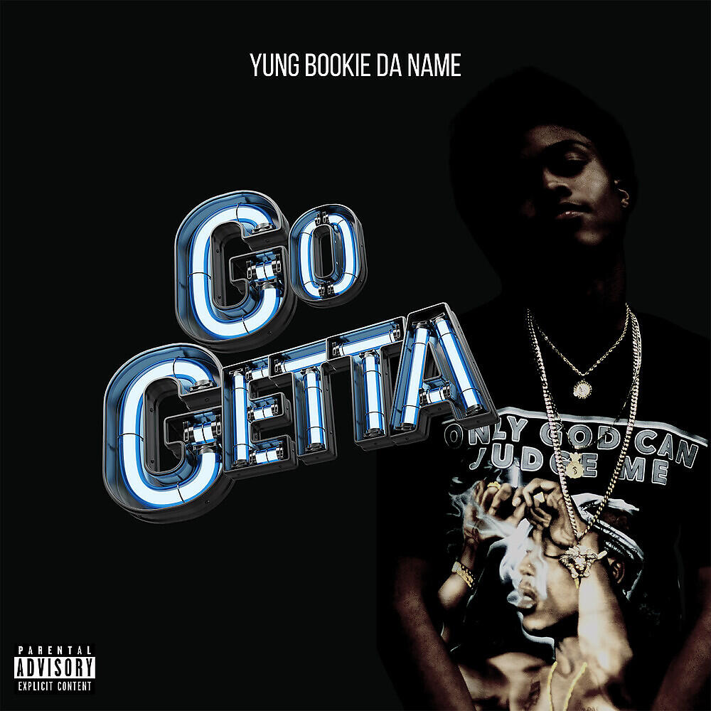 Yung Bookie da Name - Go Getta'
