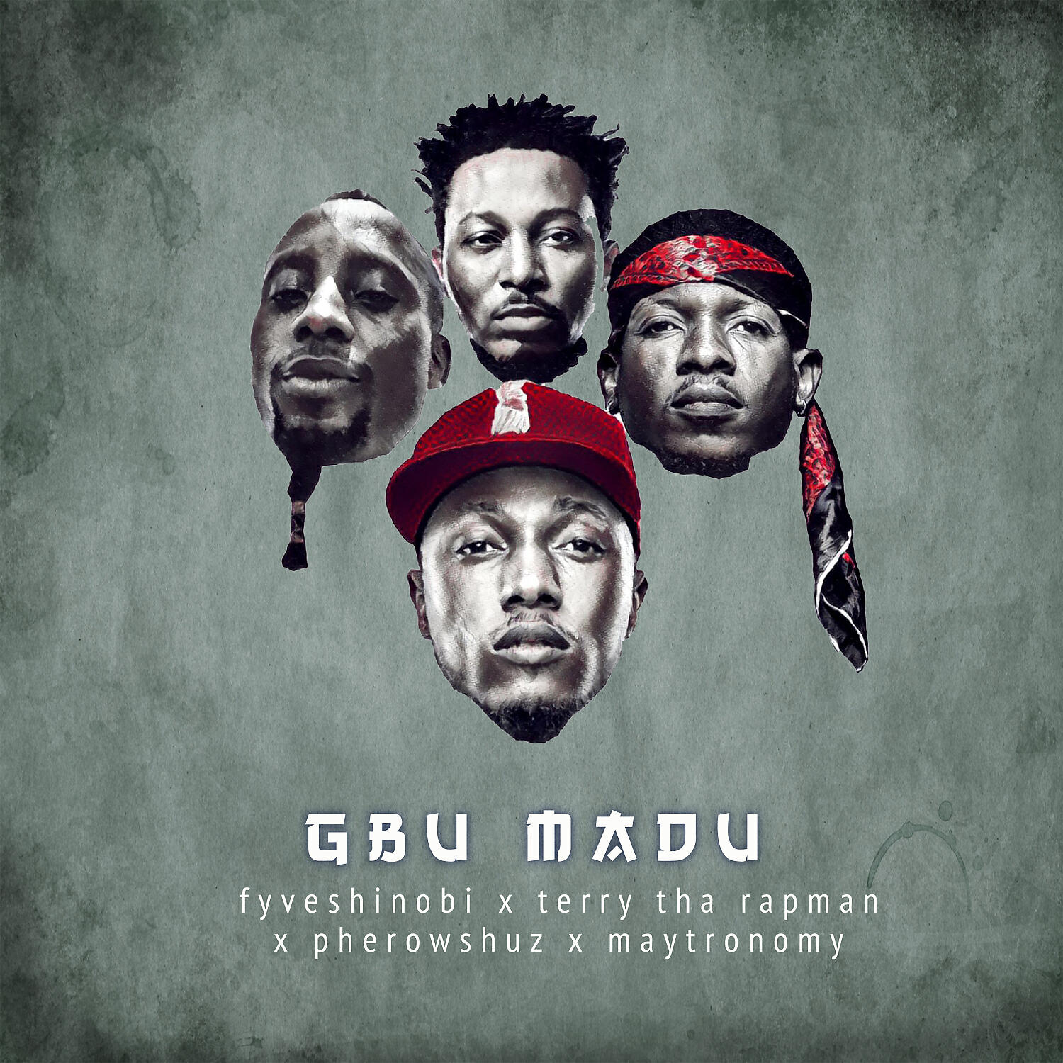 Fyve Shinobi - Gbu Madu (feat. Pherowshuz, Terry tha Rapman & Maytronomy)