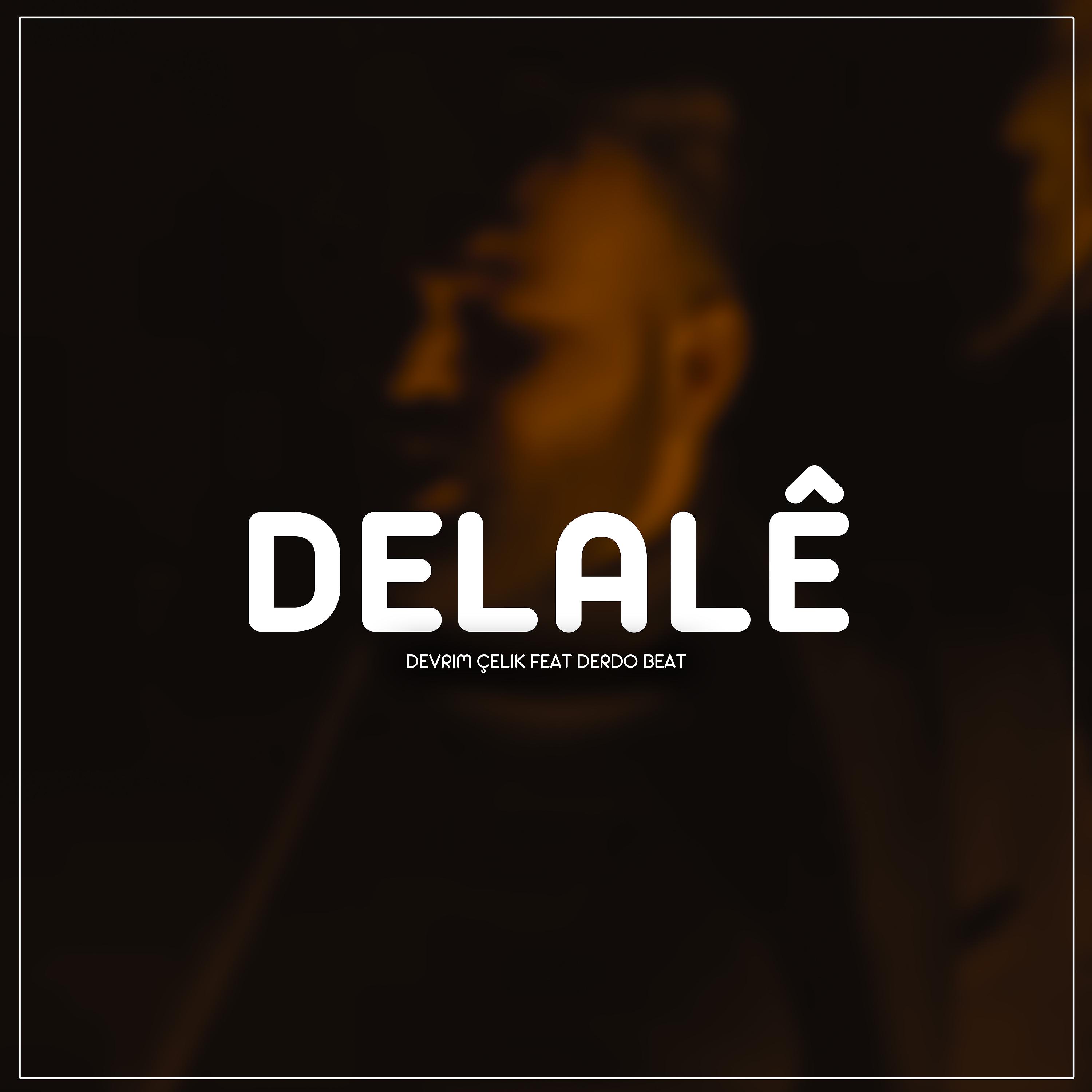 Постер альбома Delalê (Trap Remix)