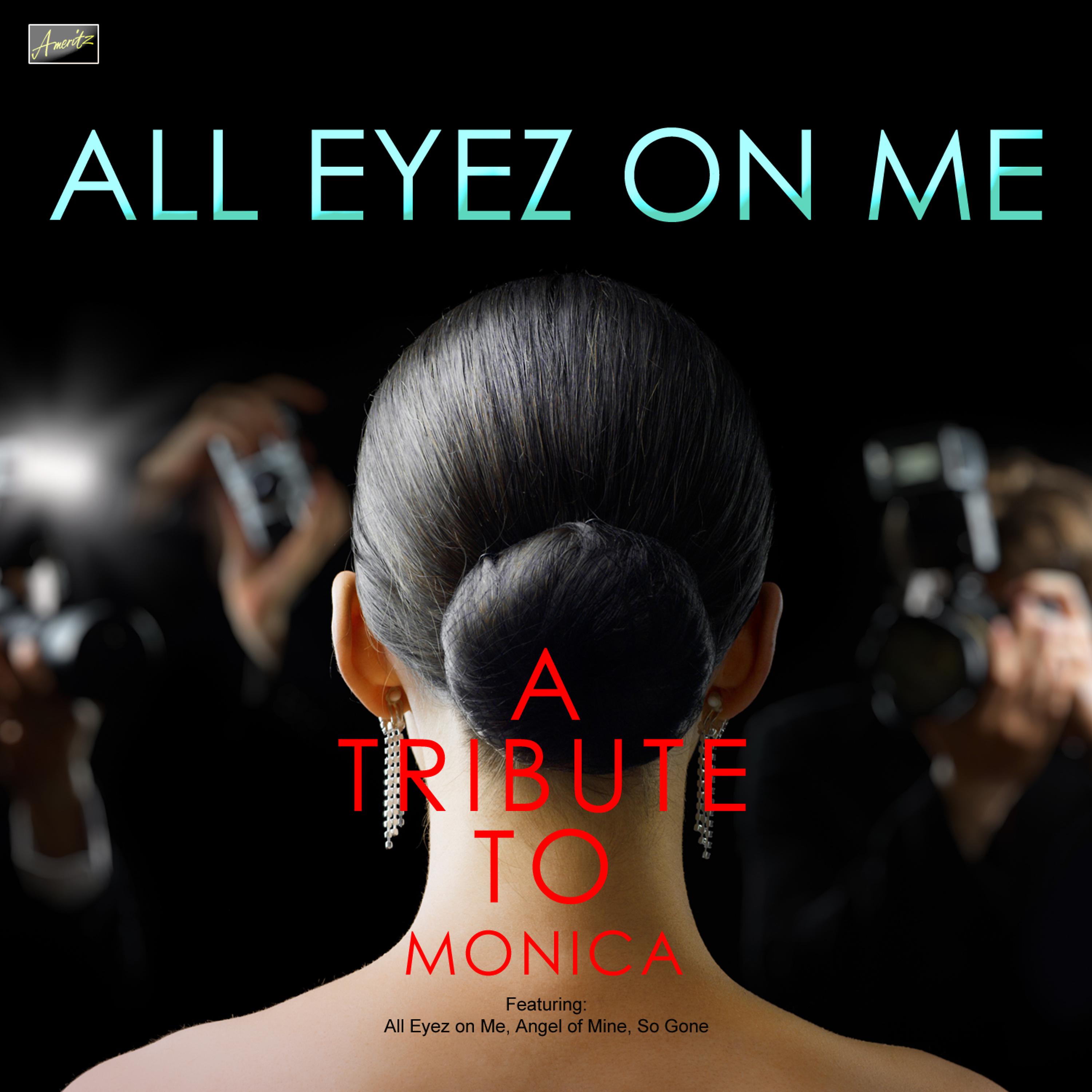 Постер альбома All Eyez On Me - A Tribute to Monica