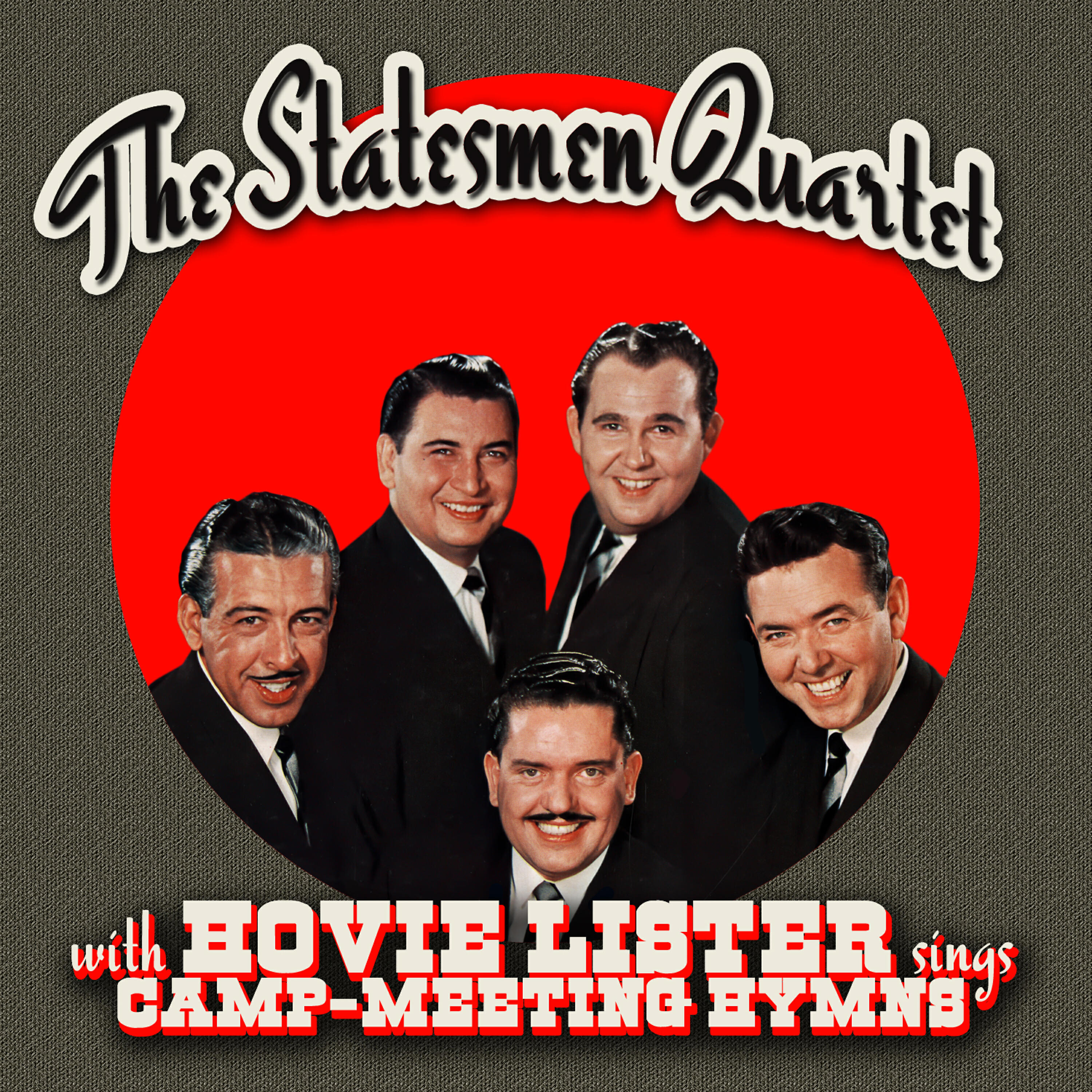 The Statesmen Quartet - Old Camp-Meeting Days