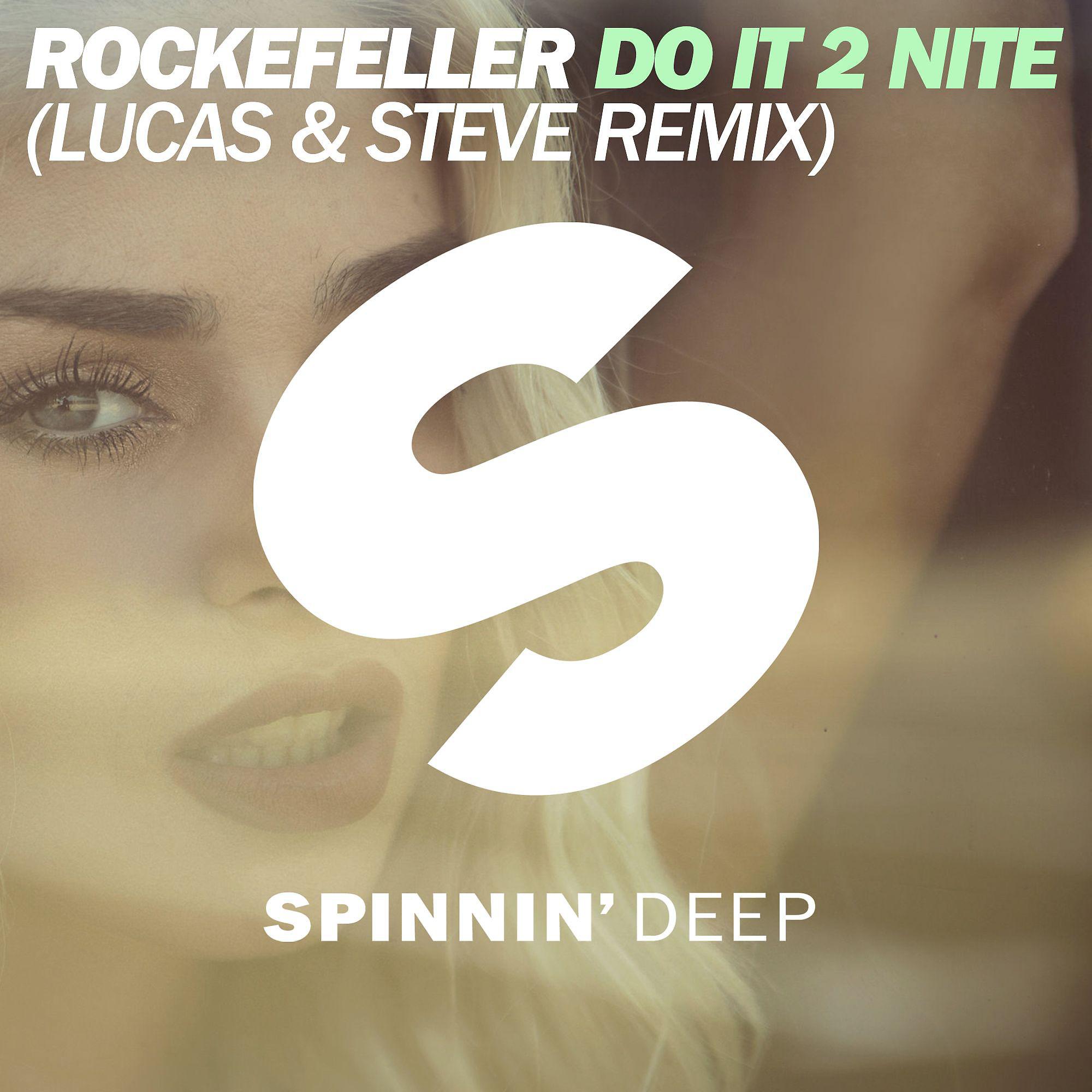 Постер альбома Do It 2 Nite (Lucas & Steve Remix)