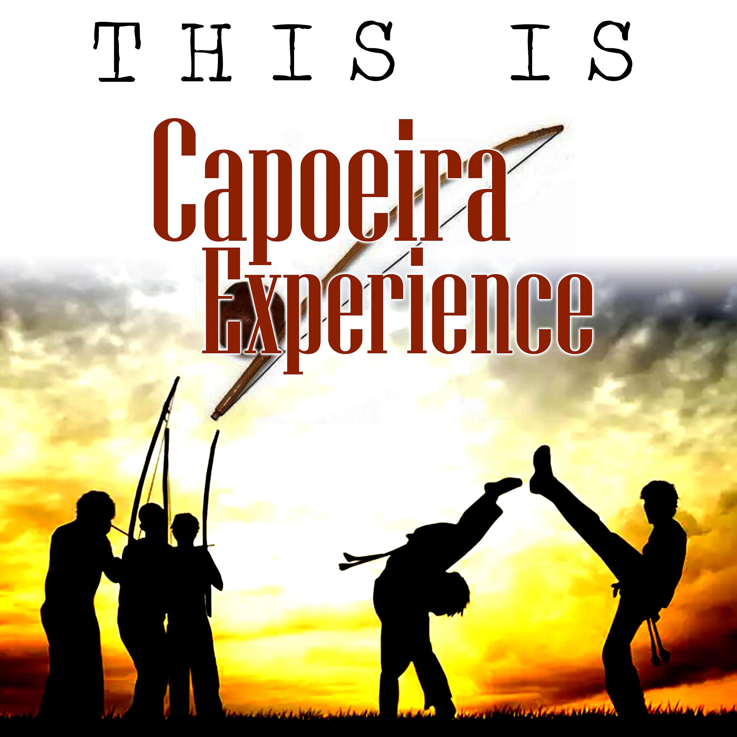 Постер альбома This Is Capoeira Experience