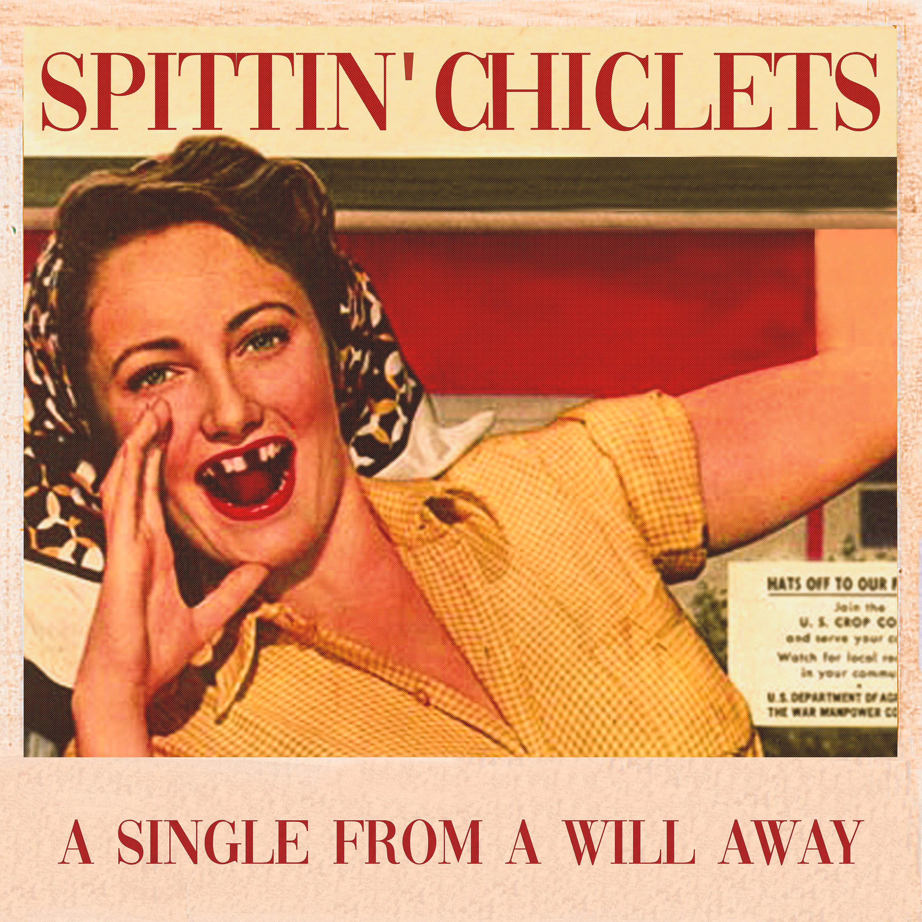 Постер альбома Spittin' Chiclets