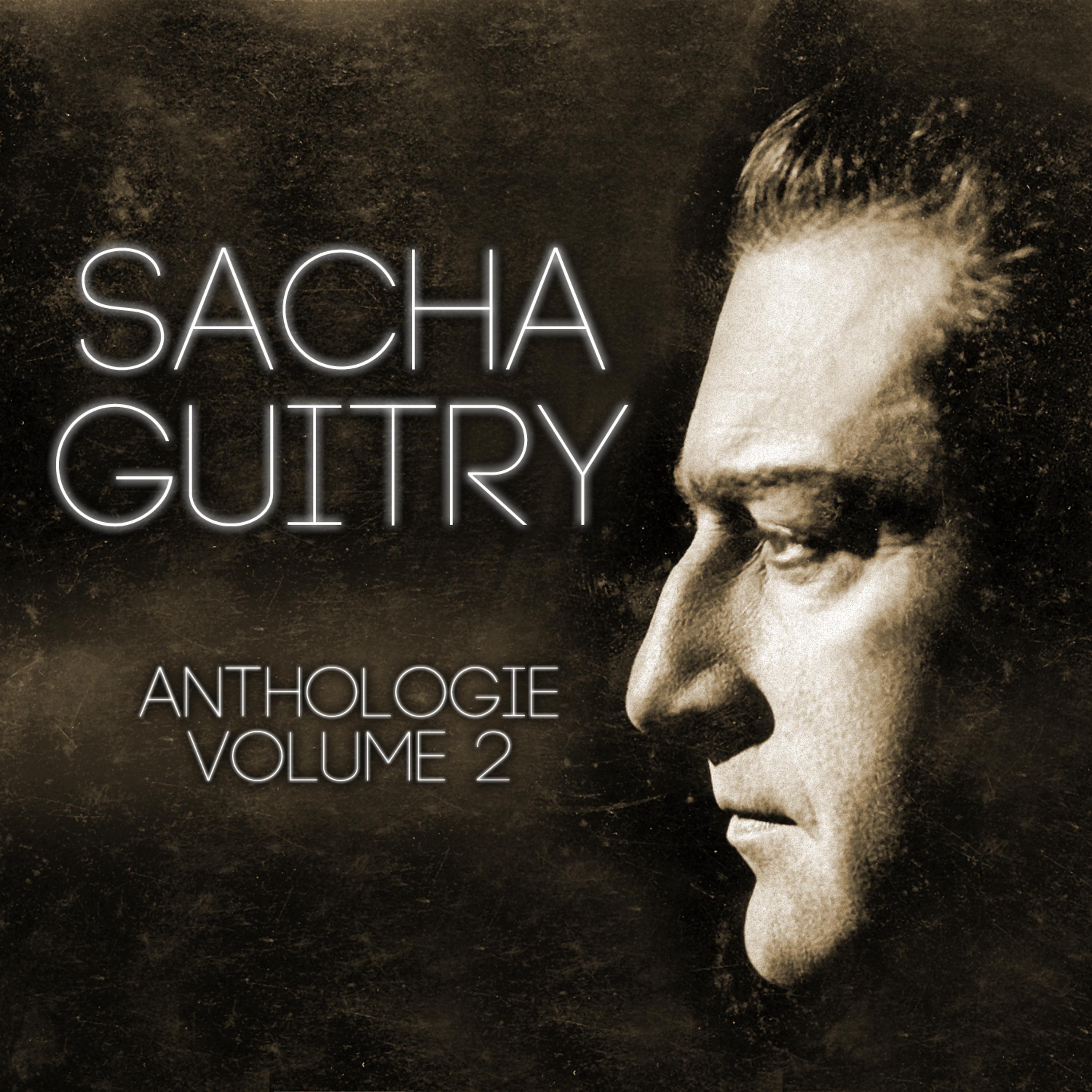 Постер альбома Sacha Guitry Vol. 2 : Ecoutez Bien Messieurs (Intégrale De La Pièce De Sacha Guitry)