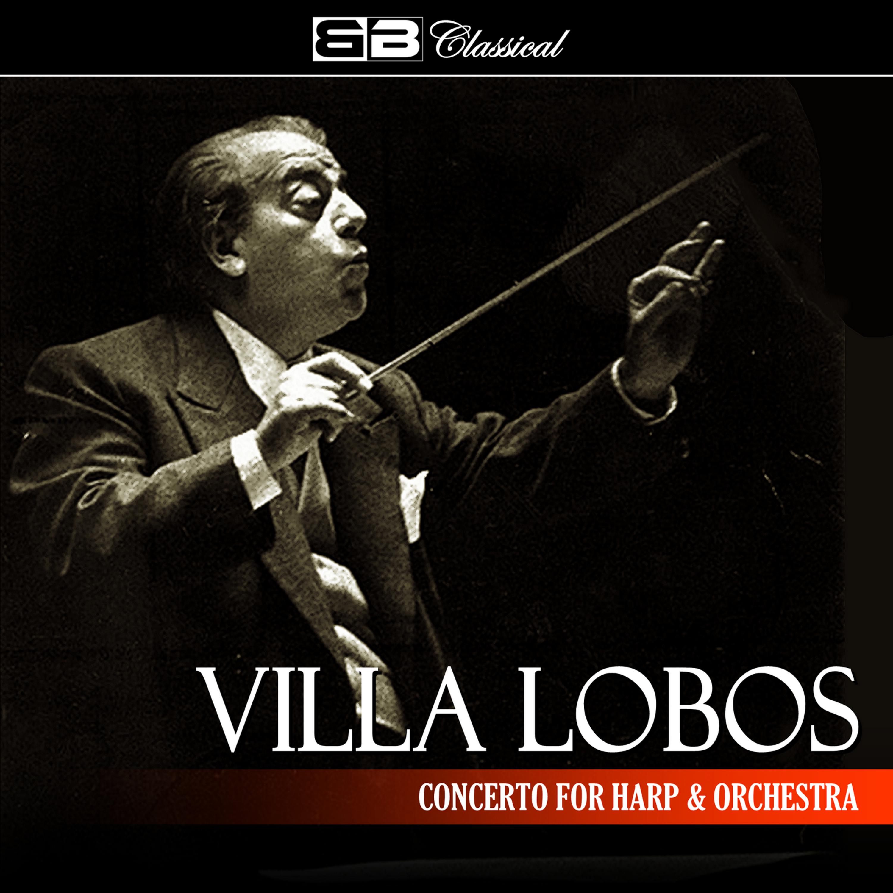 Постер альбома Villa Lobos Concerto for Harp & Orchestra (Single)