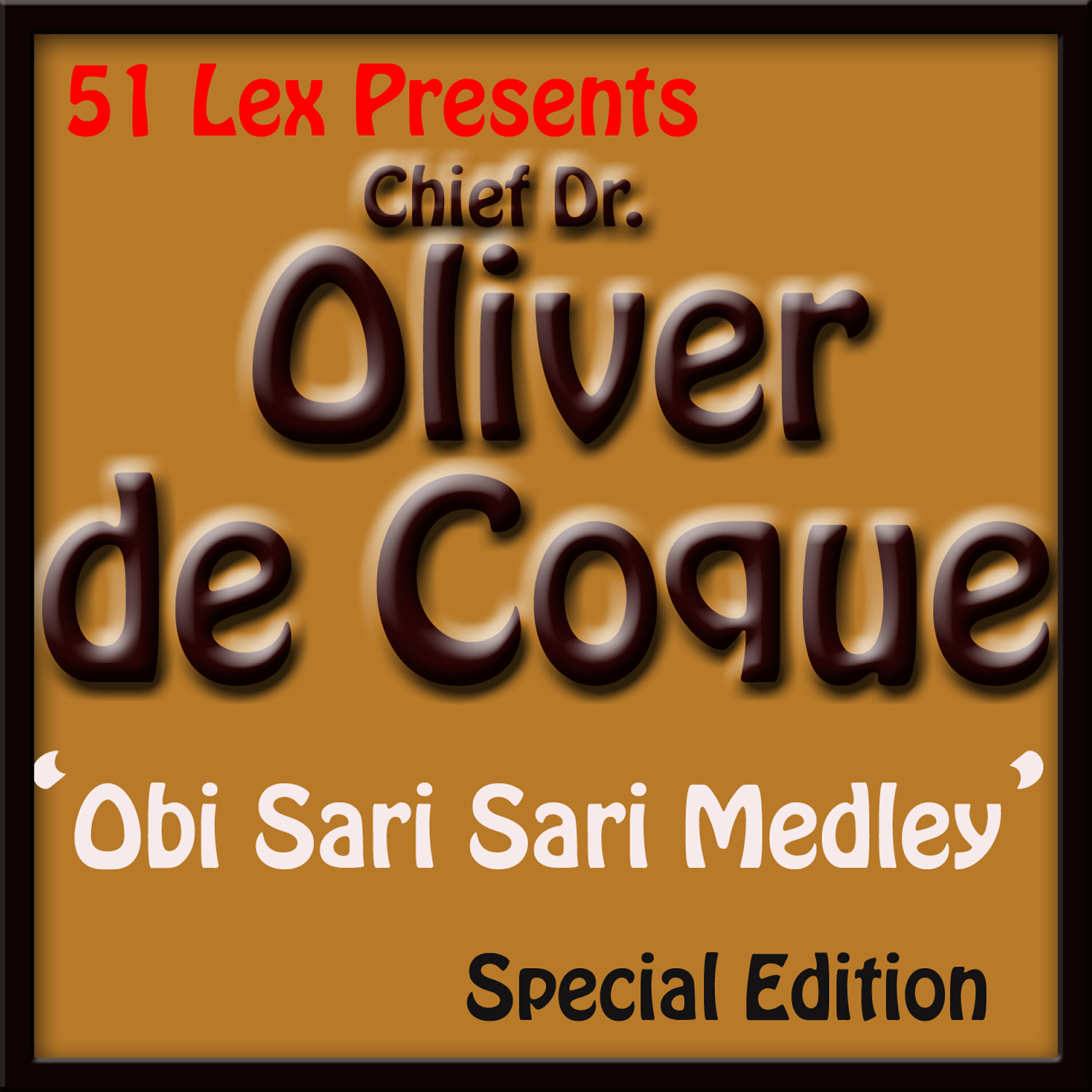 Chief Dr. Oliver De Coque - Obi Sari Sari Medley 1