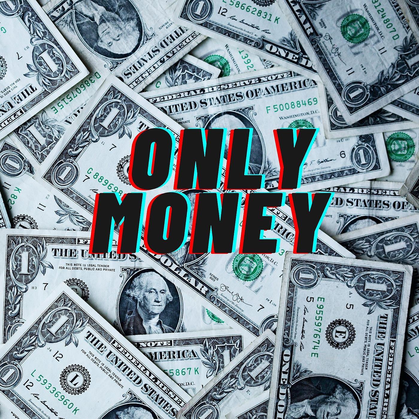 Постер альбома Only Money