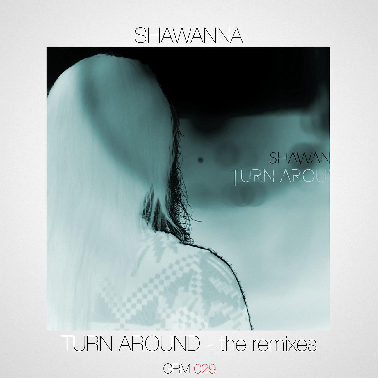 Shawanna - Turn Around (Enrico Fiorella Remix)