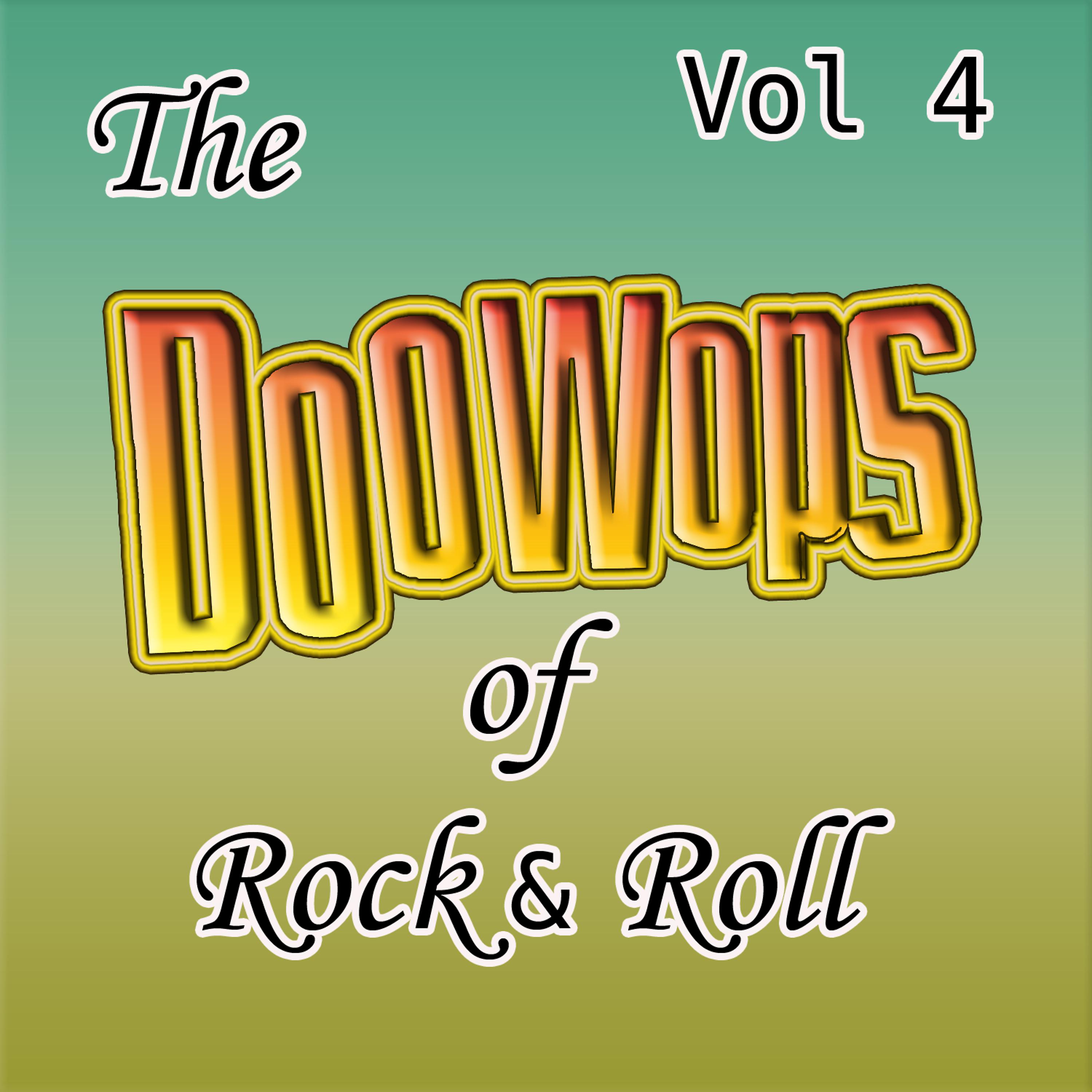 Постер альбома The Doo Wops Of Rock & Roll Vol 4