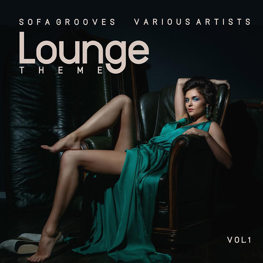 Постер альбома Lounge Theme (Sofa Grooves), Vol. 1