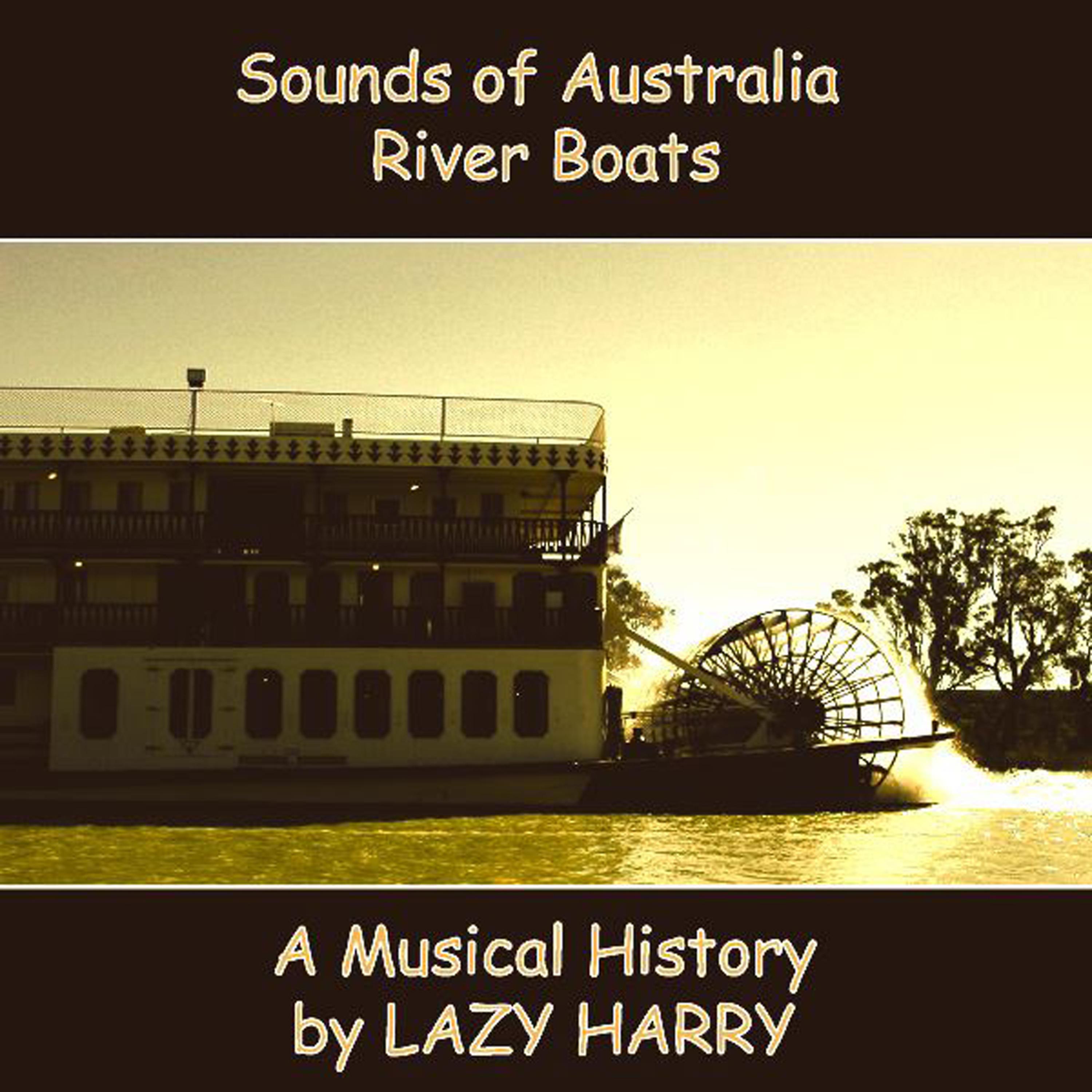 Постер альбома Sounds of Australia-River Boats A Musical History