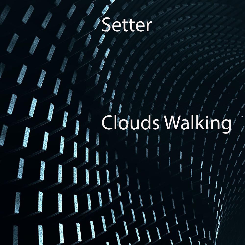 Постер альбома Clouds Walking