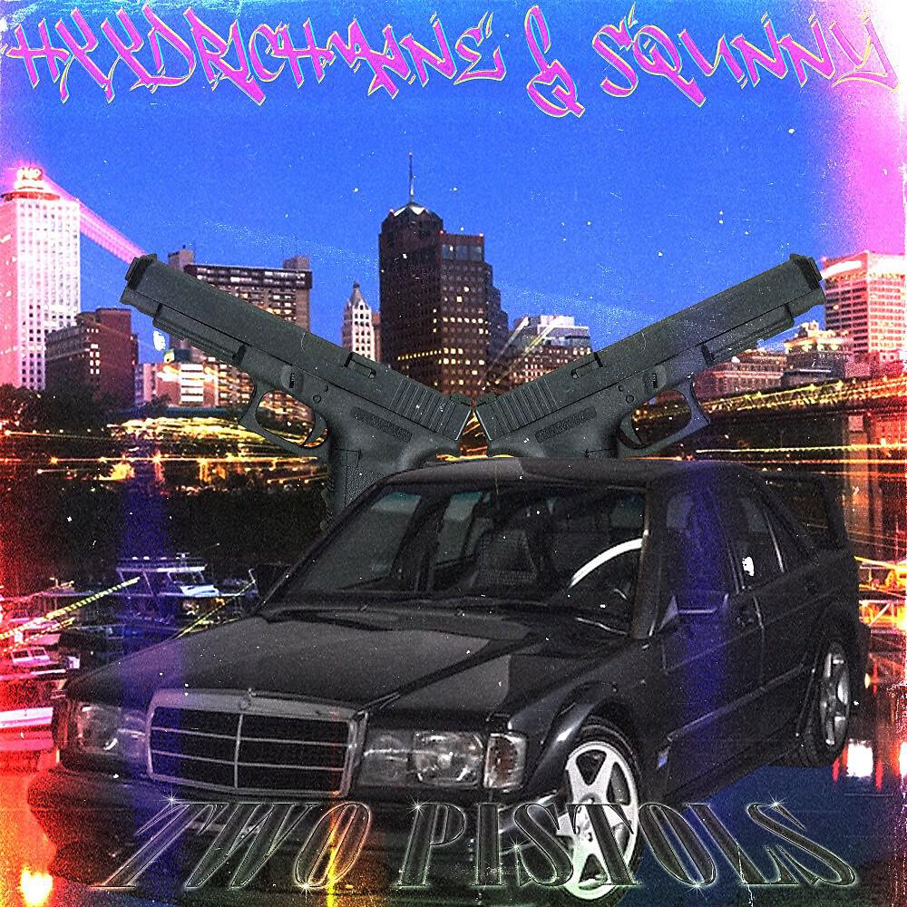 HXXDRICHMANE - Two Pistols