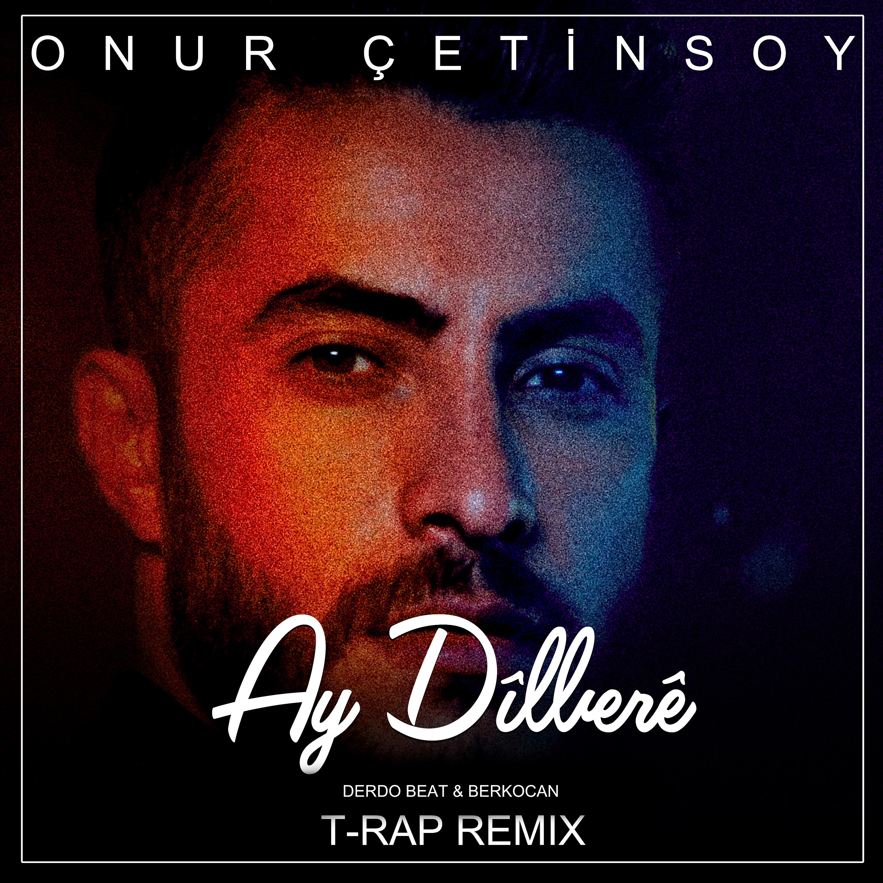 Постер альбома Ay Dîlberê (T-Rap Remix)