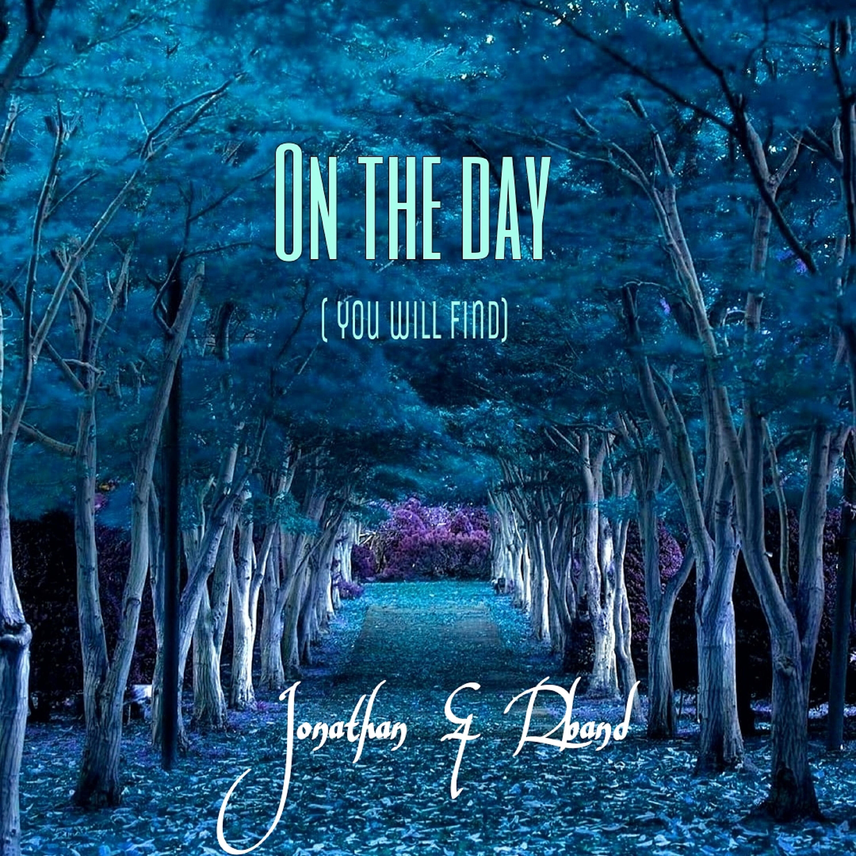 Jonathan - On the Day (You Will Find)