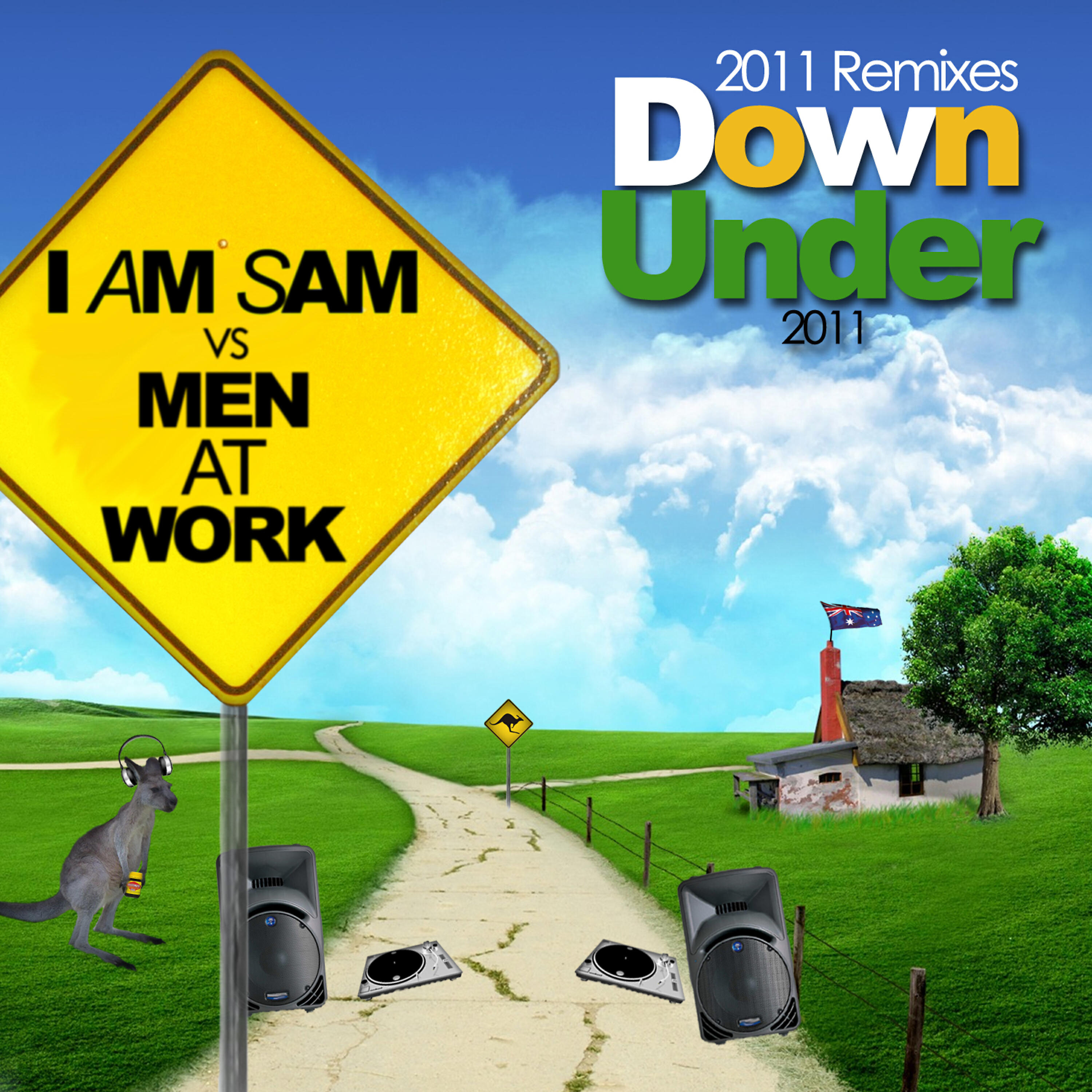 I Am Sam vs Men At Work - Down Under (I Am Sam Millennium Live 2011 Remix)