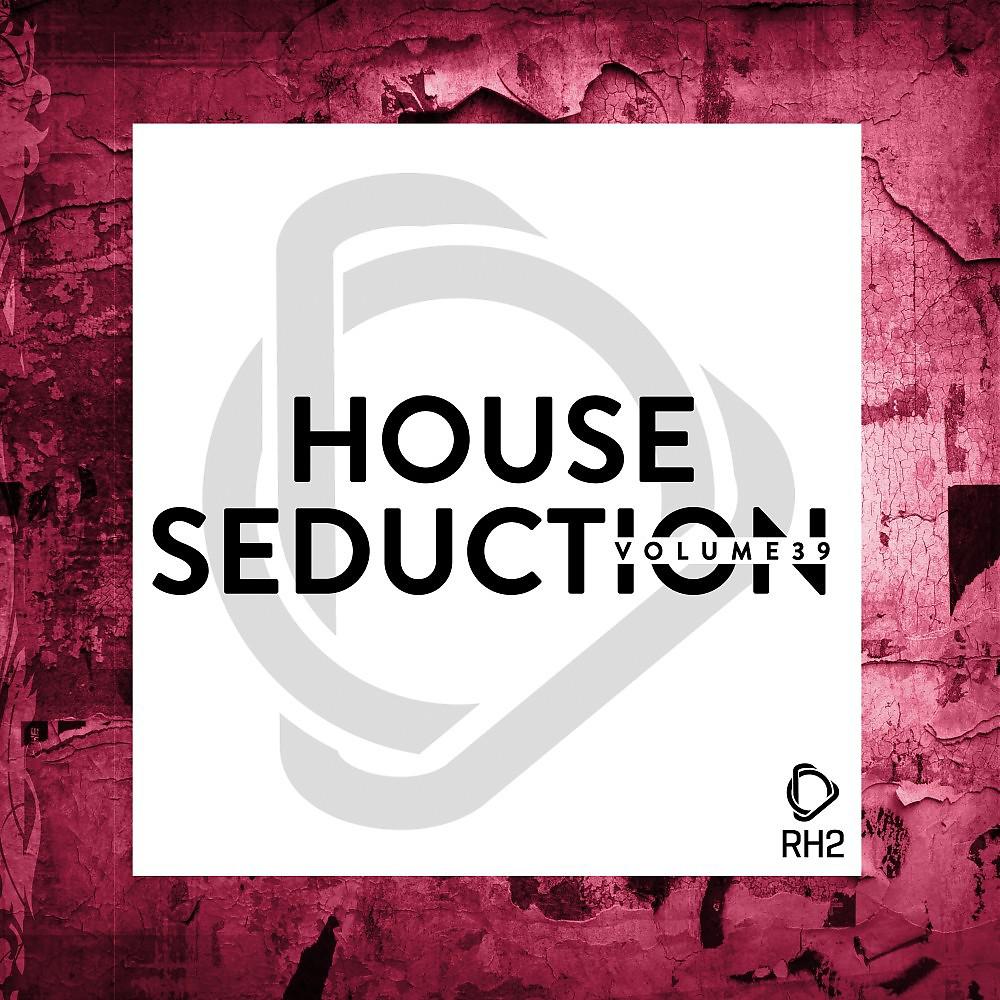 Постер альбома House Seduction, Vol. 39