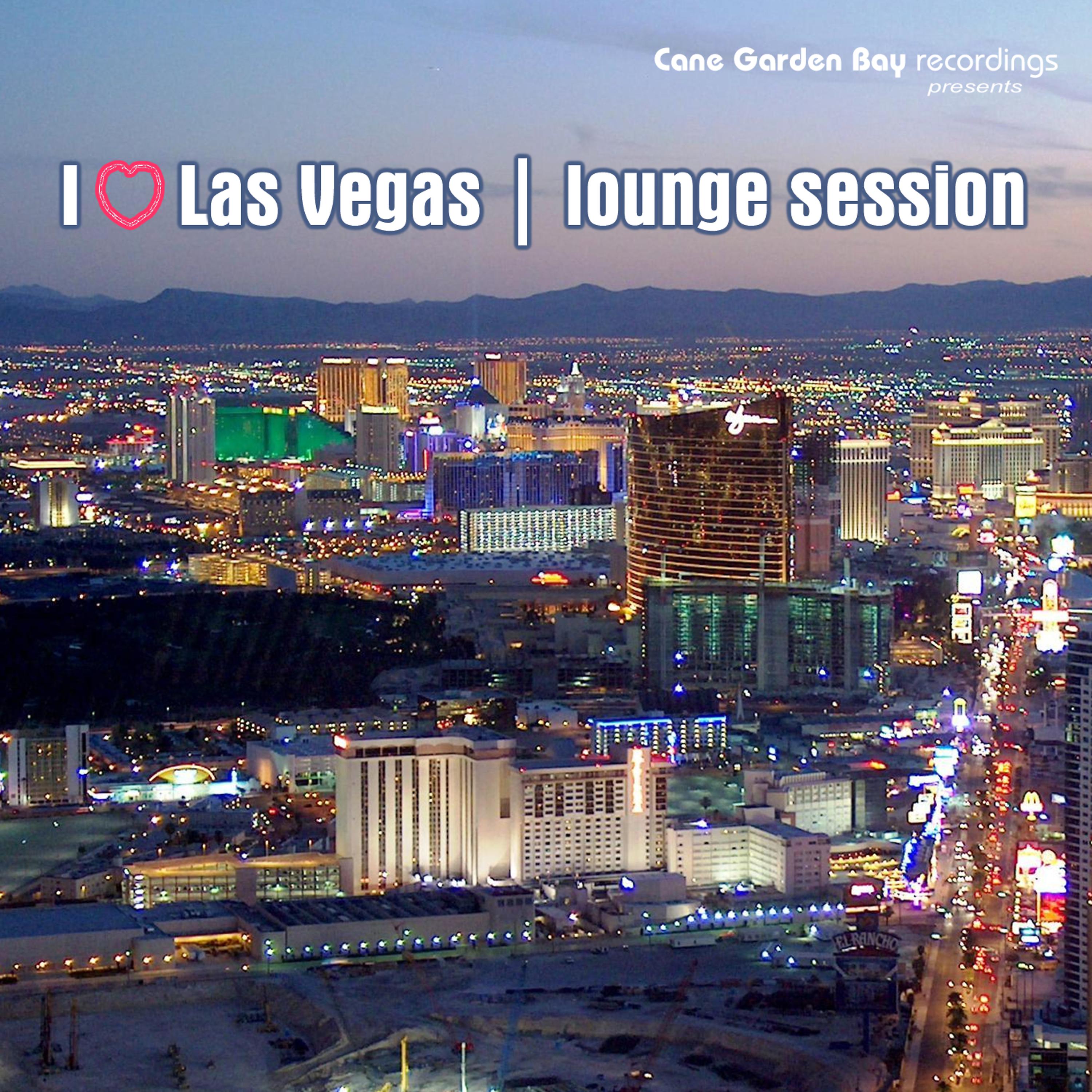 Постер альбома I Love Las Vegas | Lounge Session