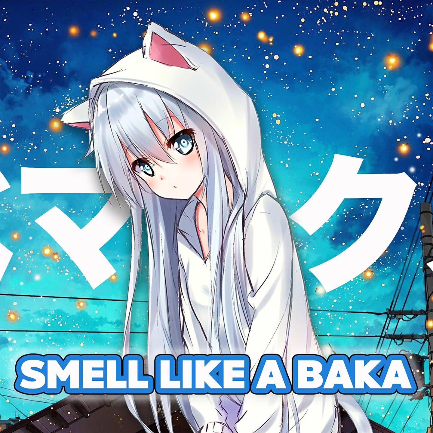 Bemax - Smell Like a Baka