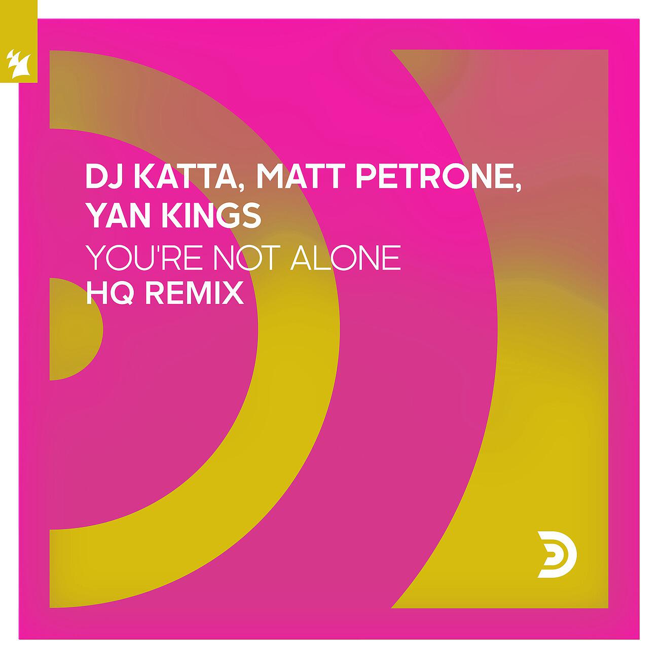 DJ Katta - You're Not Alone