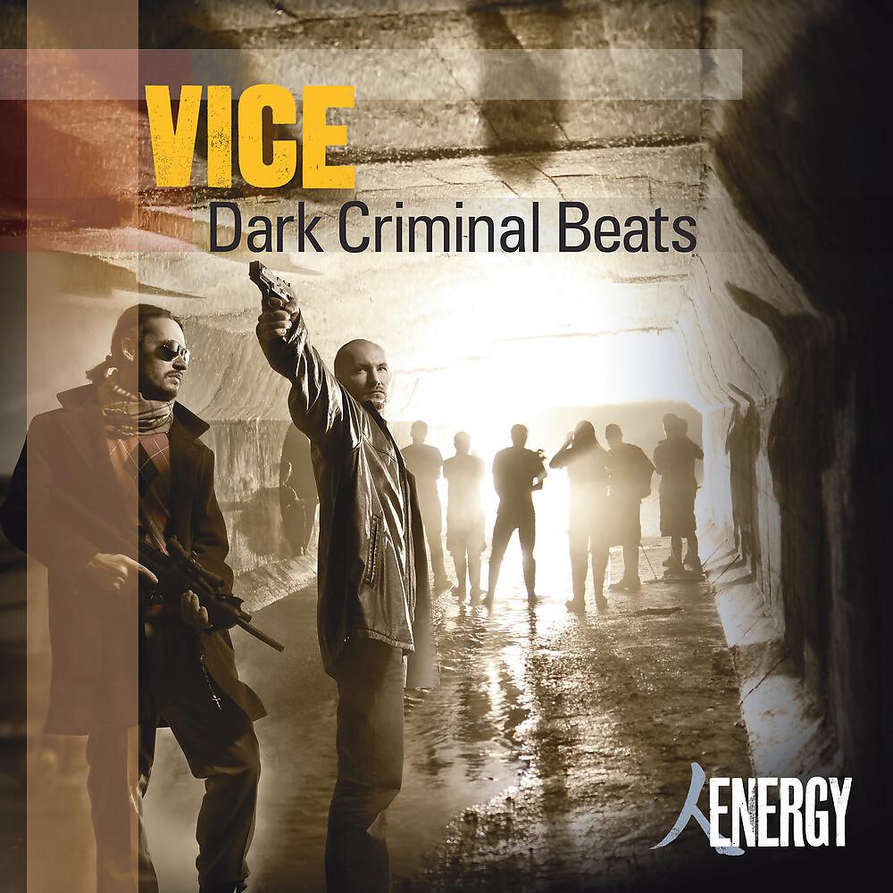 Постер альбома VICE - Dark Criminal Beats
