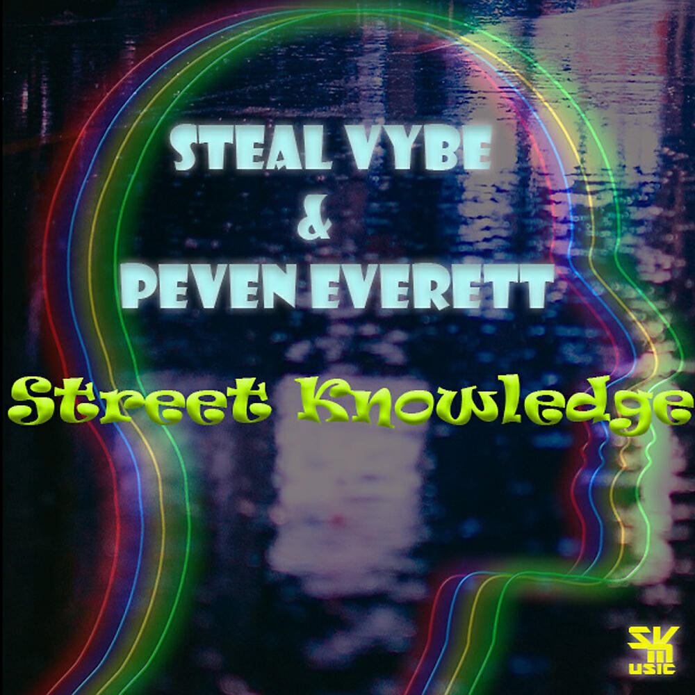 Steal VYbe - Street Knowledge (Main Mix)
