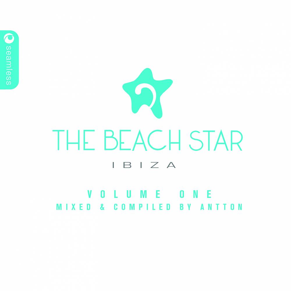 Постер альбома The Beach Star Hotel Ibiza Volume One: Compiled & Mixed by Antton
