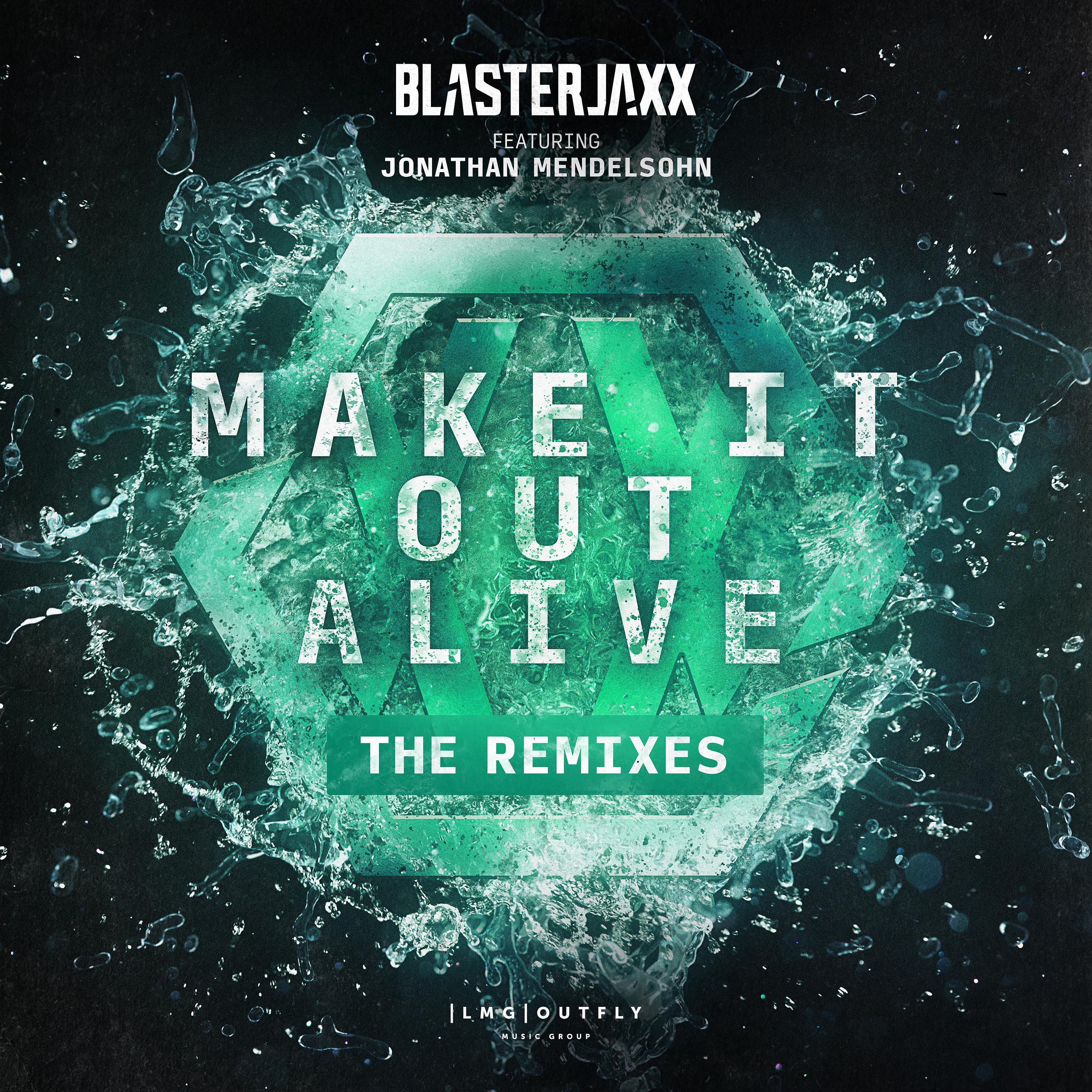 Постер альбома Make It Out Alive (The Remixes)
