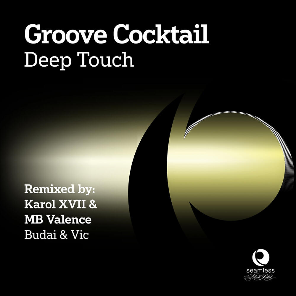 Groove Cocktail - Deep Touch (Karol XVII & MB Valence Loco Mix)