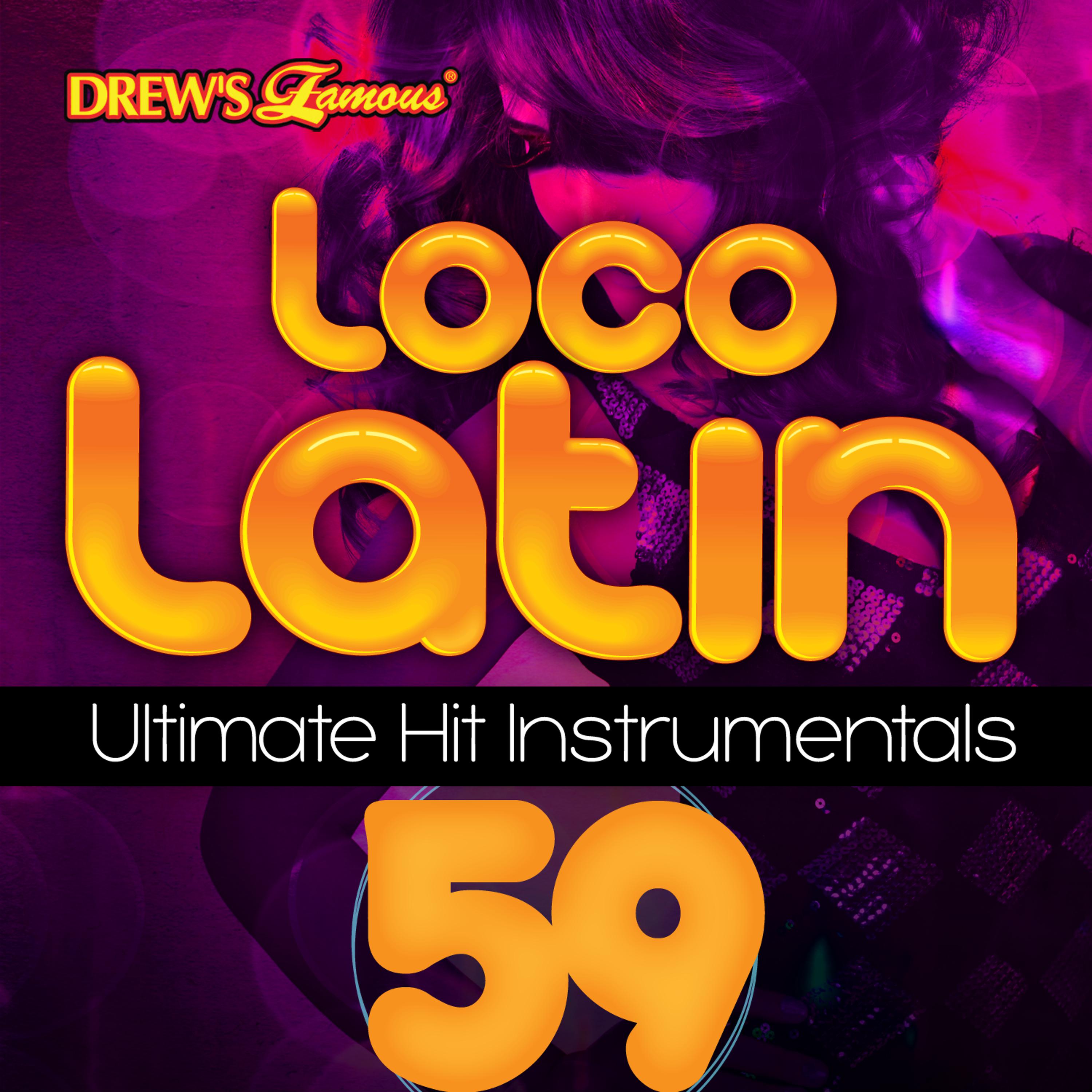 Постер альбома Loco Latin Ultimate Hit Instrumentals, Vol. 59