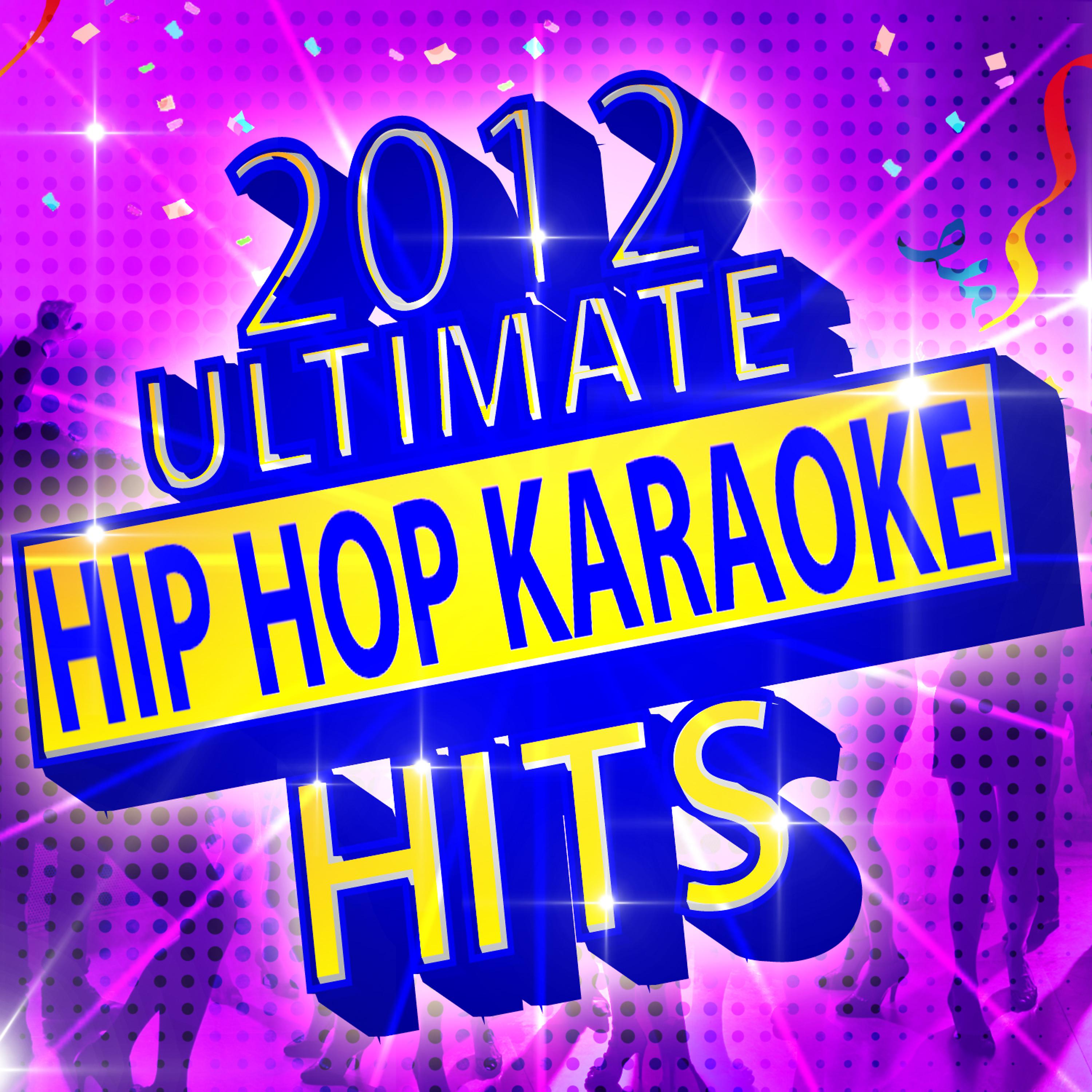 Постер альбома 2012 Ultimate Hip Hop Karaoke Hits