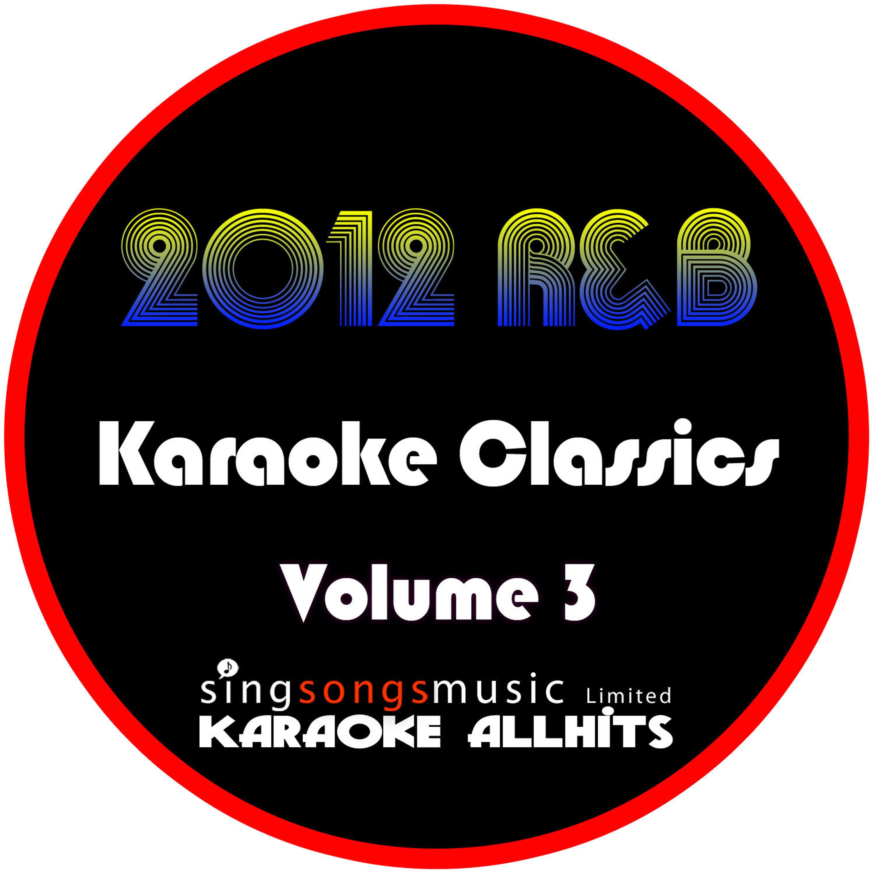 Постер альбома 2012 R&B Karaoke Classics Volume 3