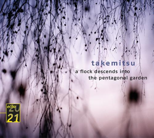 Постер альбома Takemitsu: Quatrain; A Flock descends