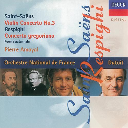 Постер альбома Saint-Saens/Respighi: Violin Concerto No.3/Concerto Gregoriano