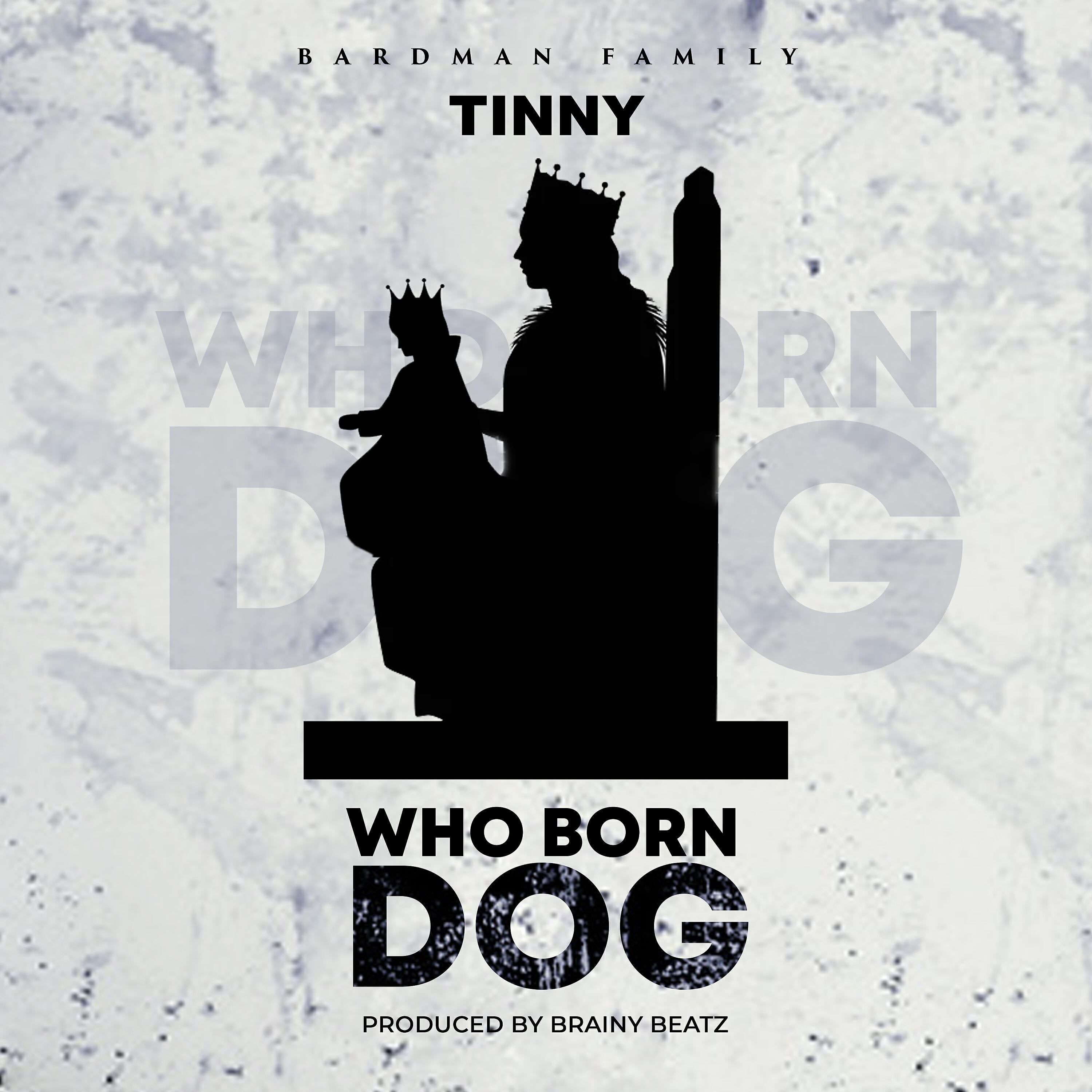 Tinny - Who Born Dog