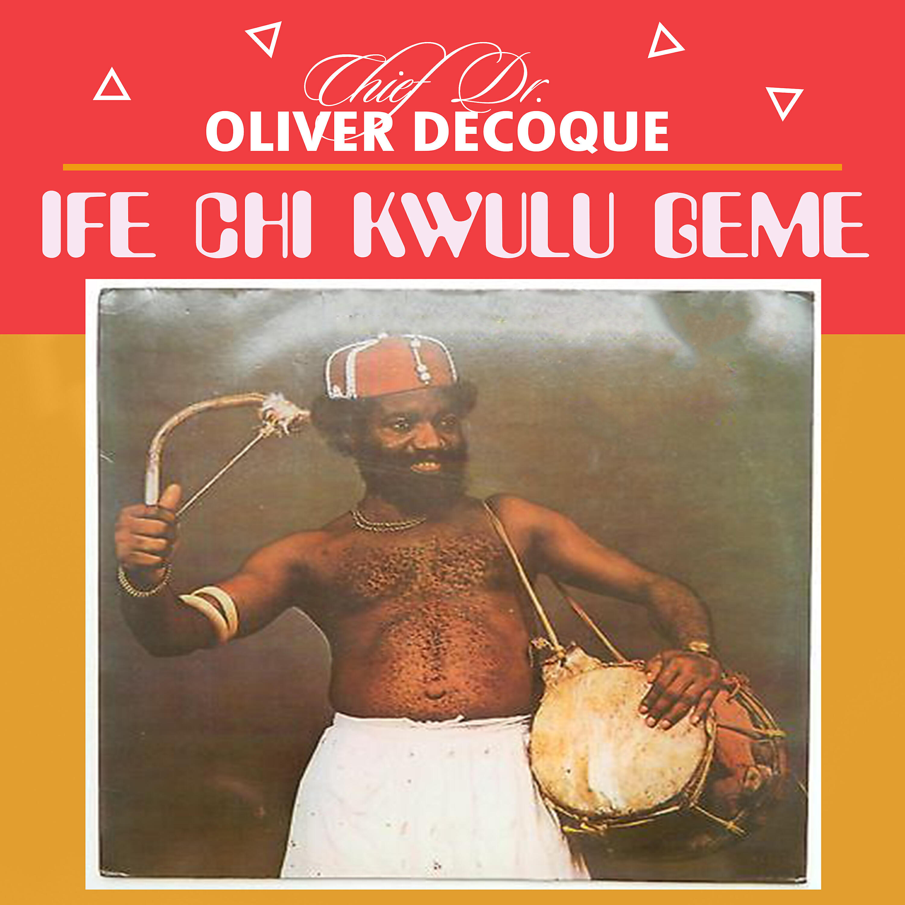 Chief Dr. Oliver Decoque - Onye Zagbulu Nwambe